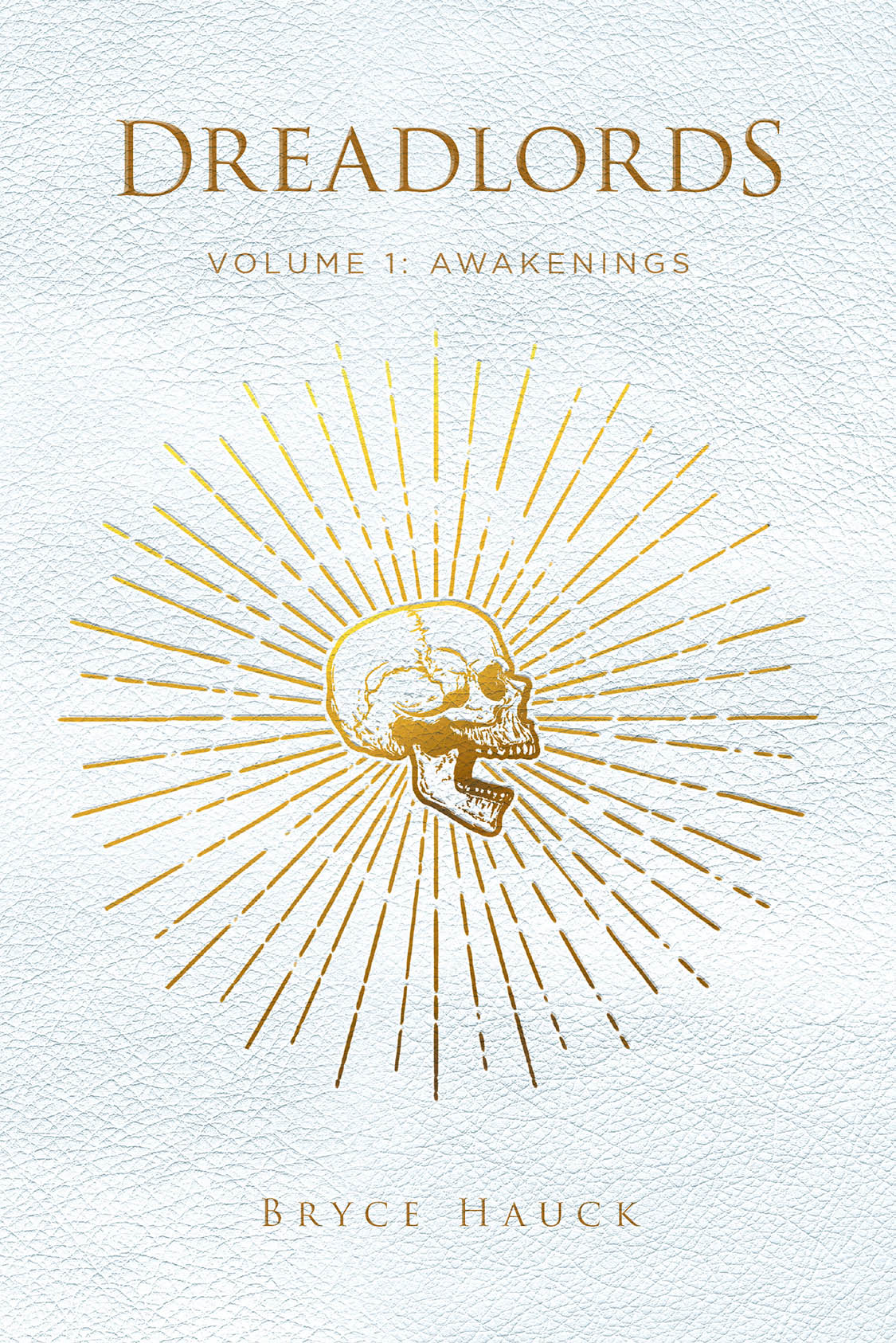 Author Bryce Hauck’s New Book, "Dreadlords: Volume 1: Awakenings," is a Gripping Saga That Follows Two Brothers Separated by Circumstances in a Land Overrun by Danger