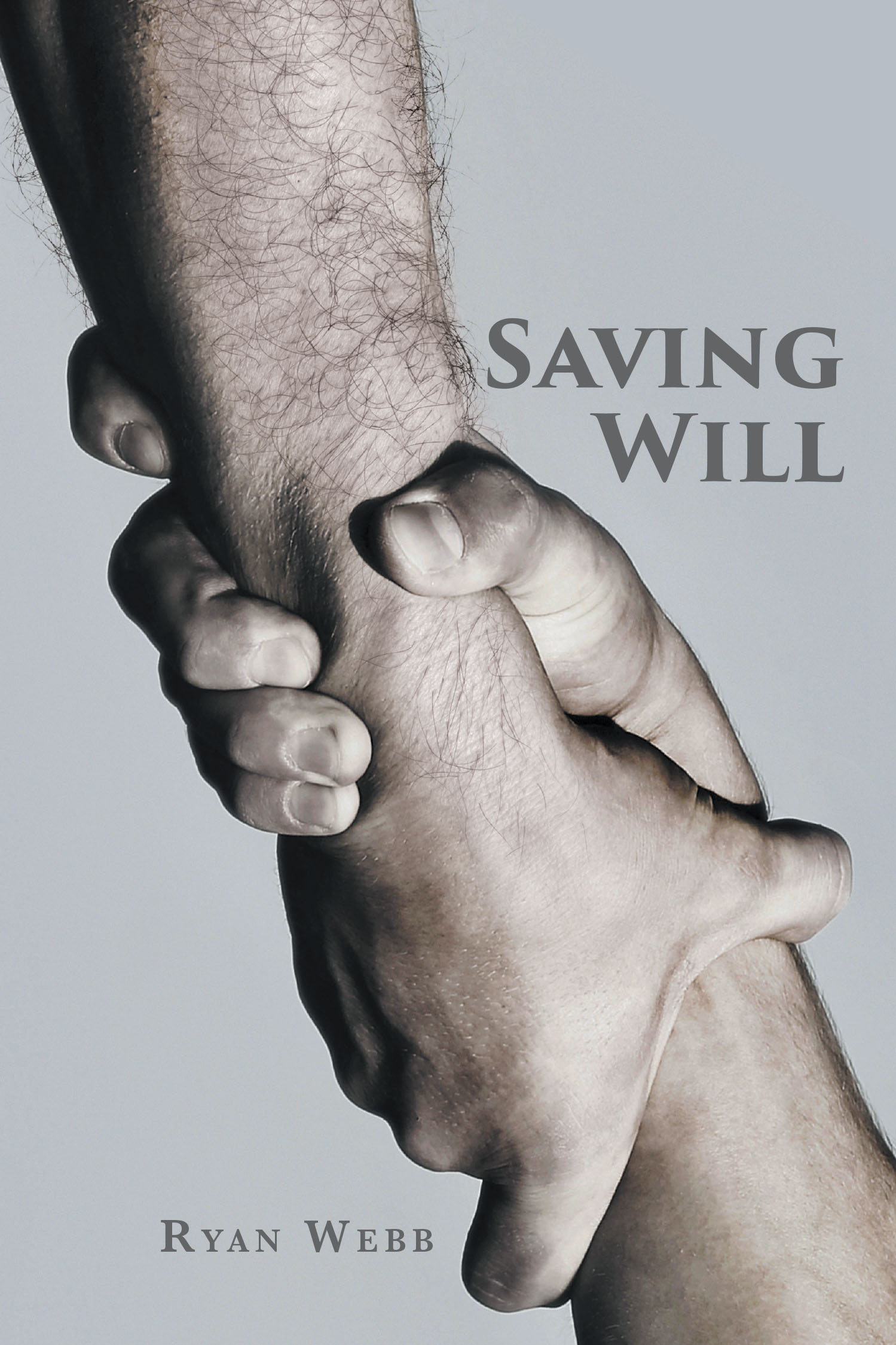 Author Ryan Webb’s New Book, "Saving Will," Explores Learning to Live with Grief as One Man Relives His Best Friend’s Death Over and Over to Try and Prevent It