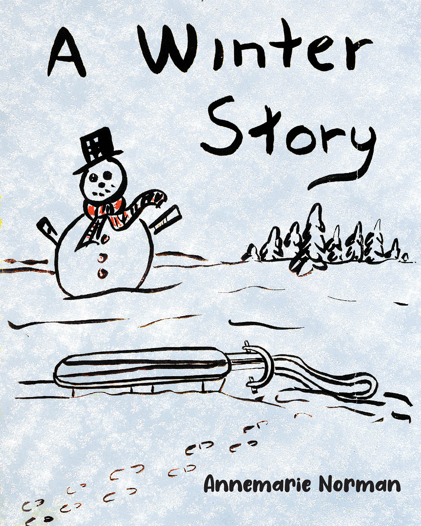 Author Annemarie Norman’s New Book, "A Winter Story," is a Heartfelt and Engaging Story That Explores All the Ways in Which Wildlife Prepares for the Winter Season