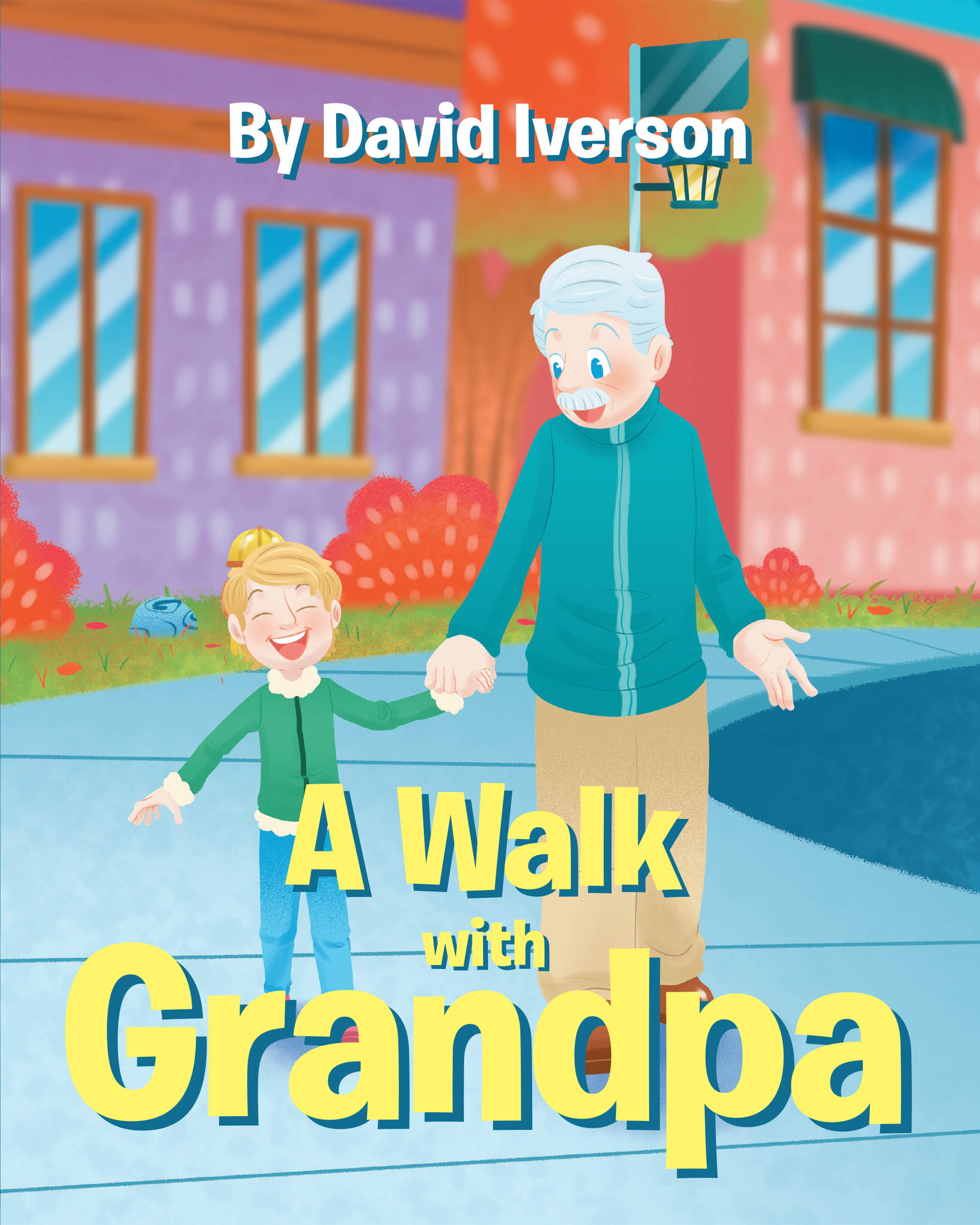 Author David Iverson’s New Book, "A Walk with Grandpa," is a Charming Tale That Follows a Grandfather Who Teaches His Grandchild All About the Power of Imagination.