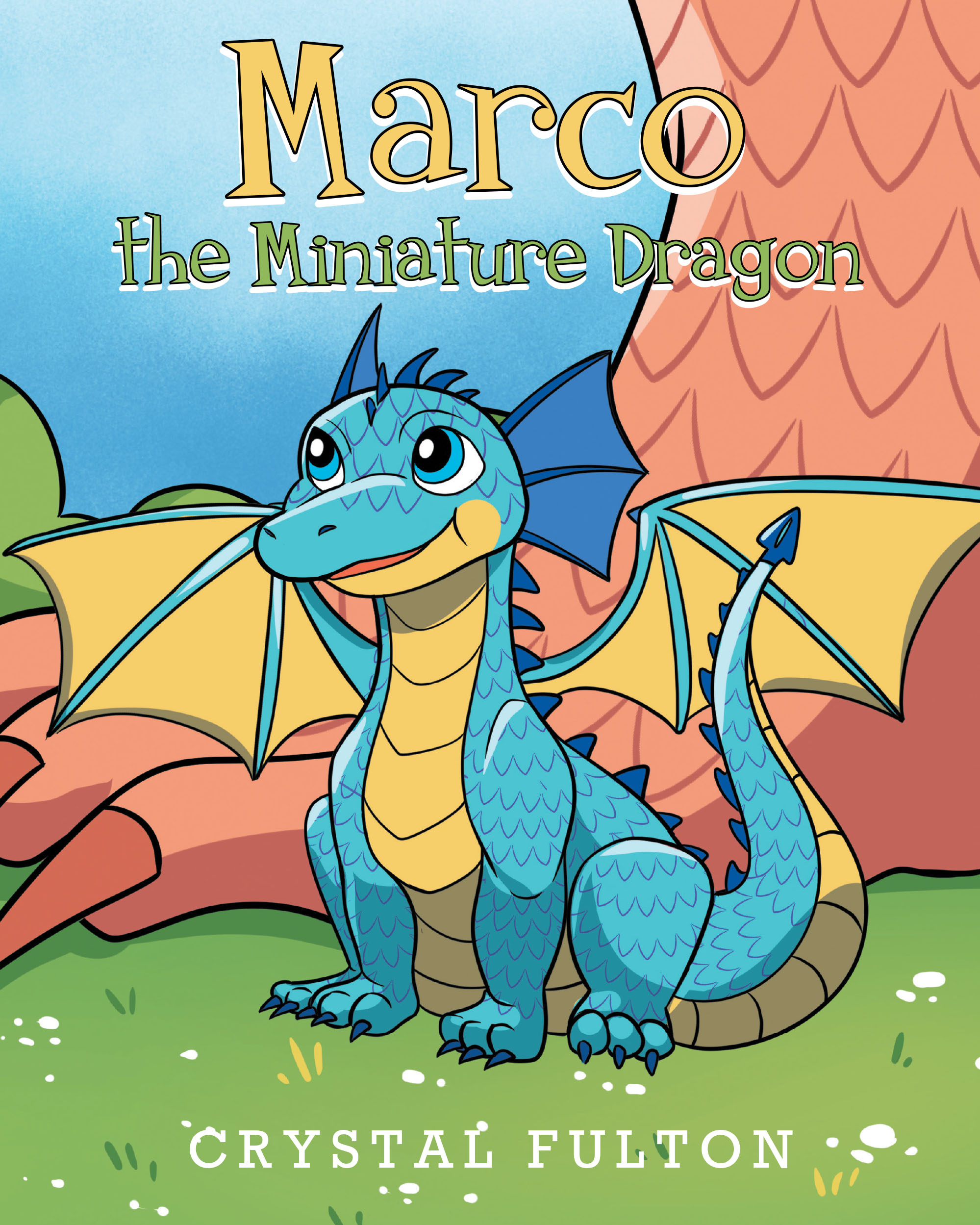 Author Crystal Fulton’s New Book “Marco the Miniature Dragon” is a Charming Tale About a Small Dragon Who Teaches Others That It is Okay to be Different