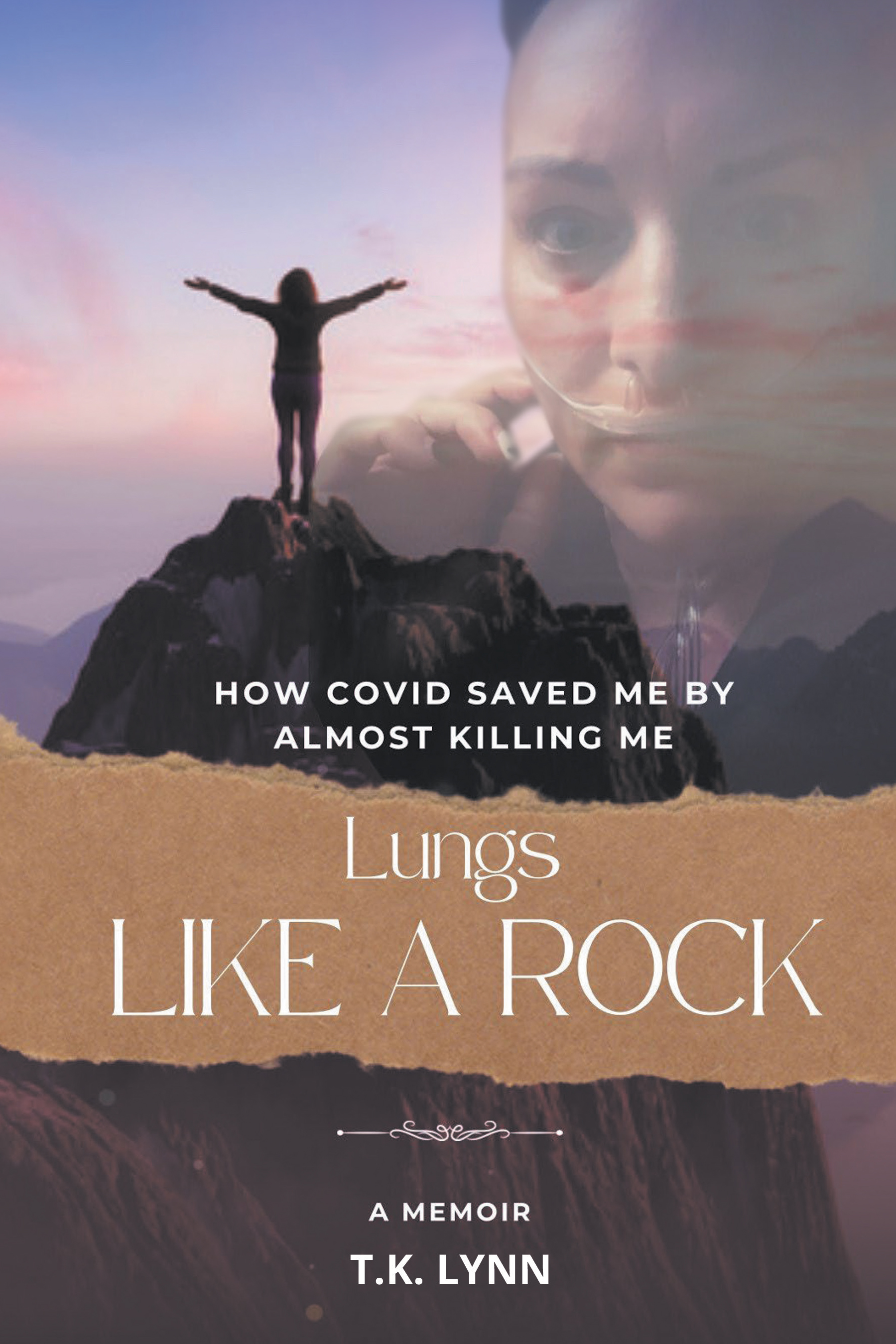 T.K. Lynn’s Newly Released “Lungs Like a Rock: How COVID Saved Me by Almost Killing Me” is a Powerful and Emotional Memoir of Survival and Faith