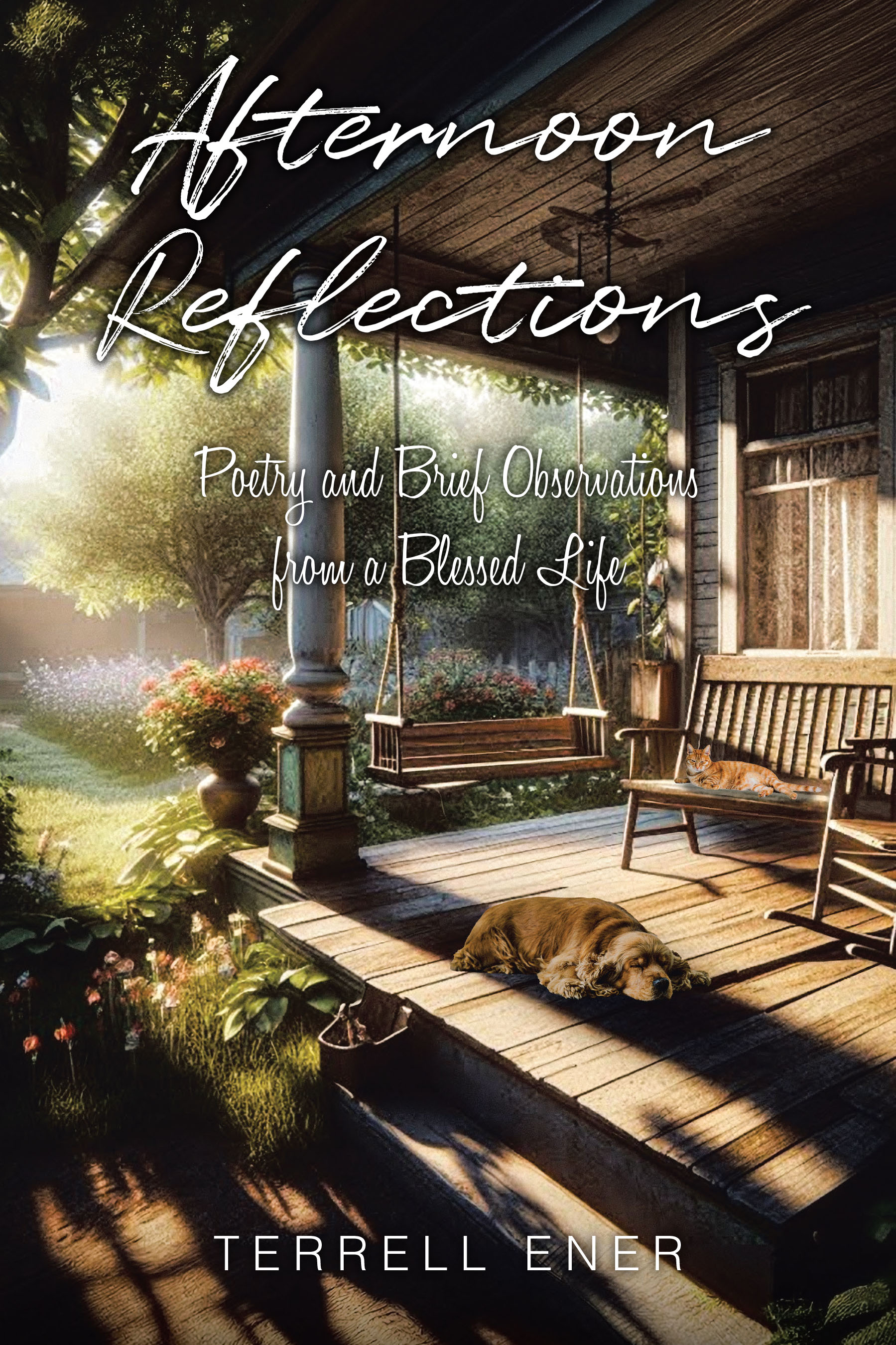 Terrell Ener’s Newly Released "Afternoon Reflections" is a Thoughtful Collection of Personal Reflections and Uplifting Poems