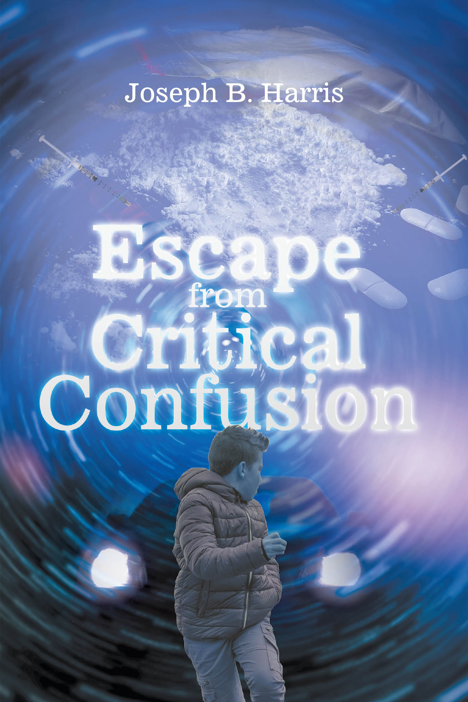 Joseph B. Harris’s Newly Released "Escape from Critical Confusion" is a Compelling Memoir of Redemption, Insight, and Breaking Free from Addiction