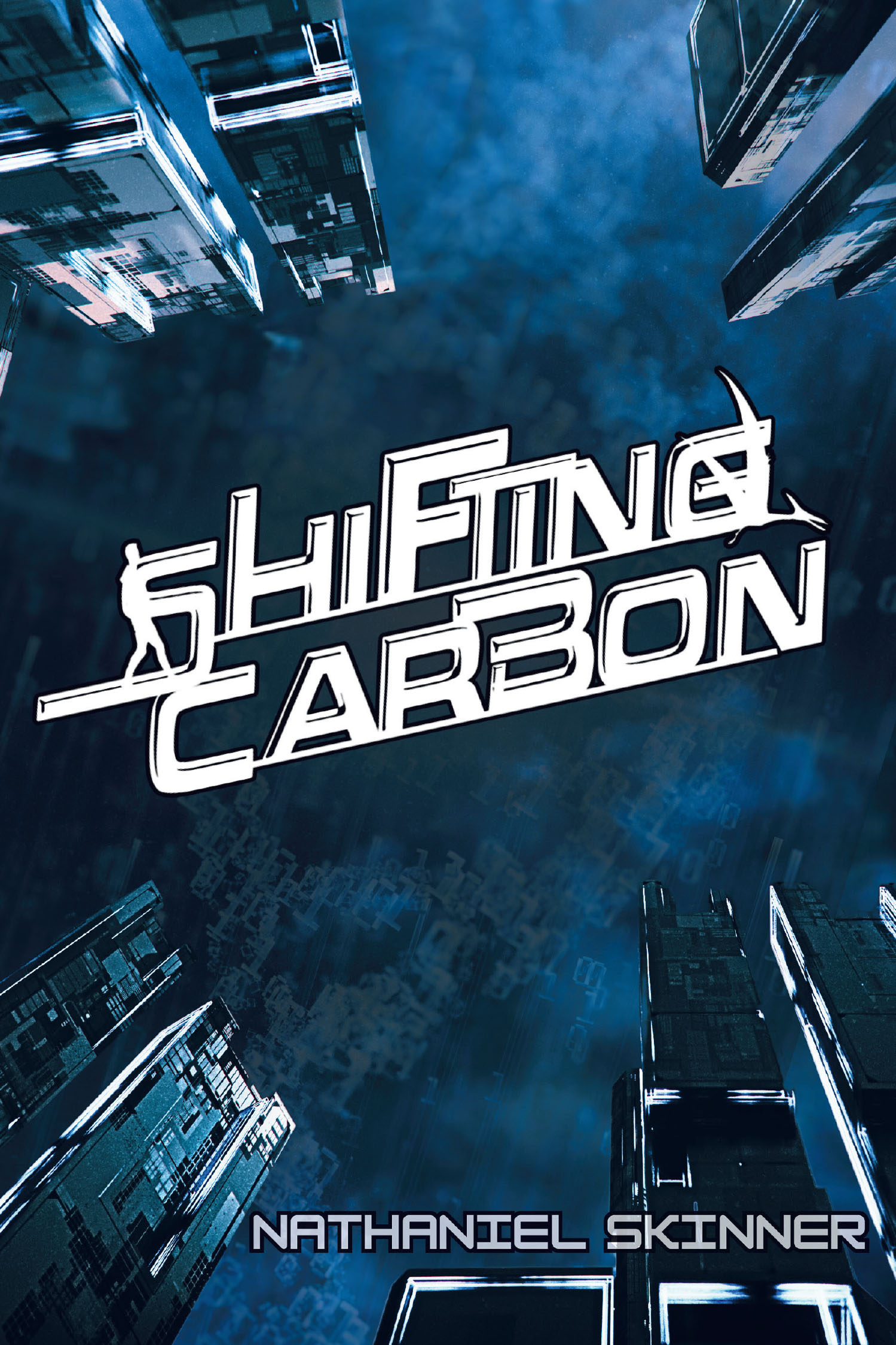 Nathaniel Skinner’s Newly Released "Shifting Carbon" is a Thrilling Sci-Fi Adventure Set in a Futuristic World of Transformation and Intrigue