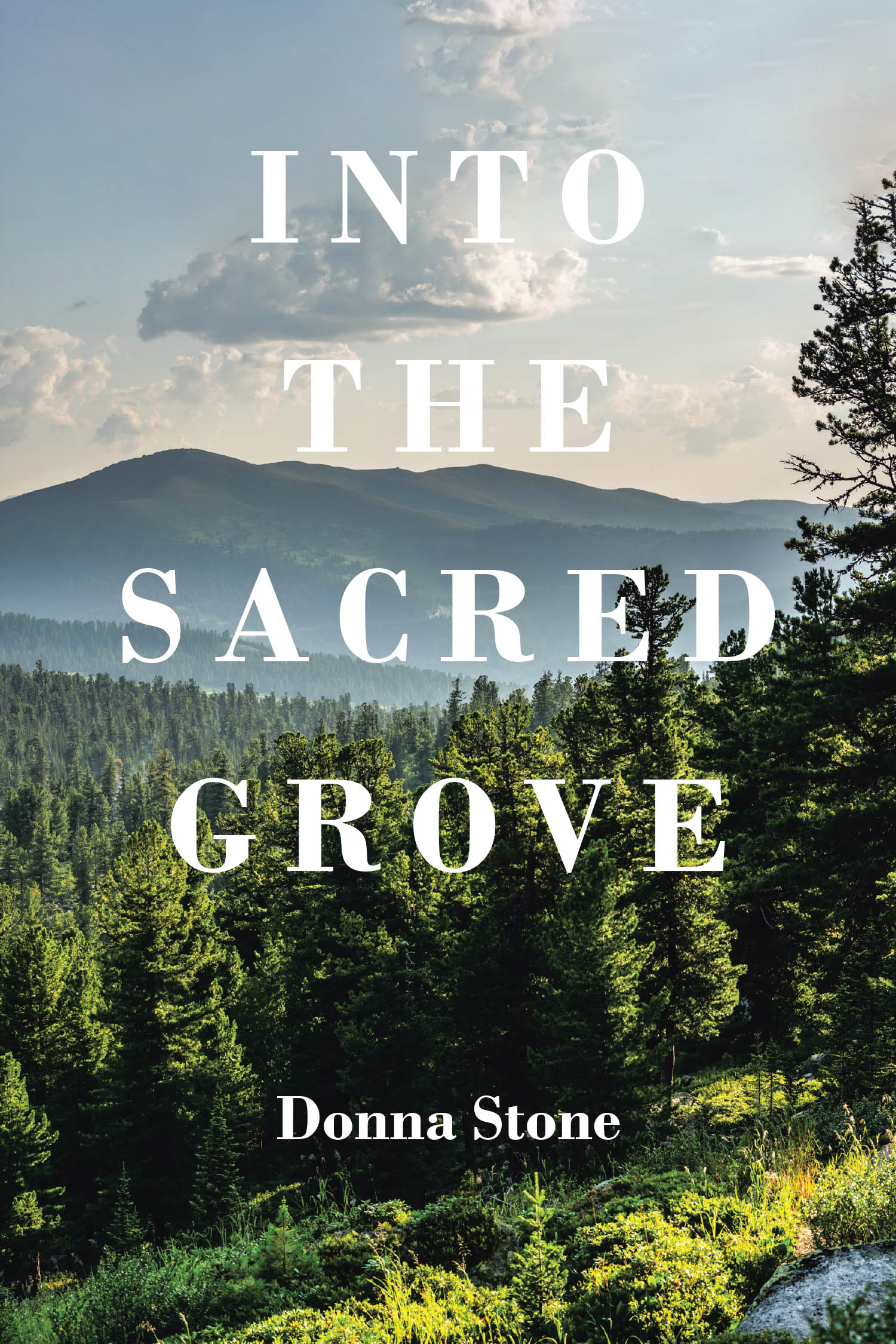 Donna Stone’s Newly Released "Into the Sacred Grove" is a Gripping Thriller Set in the Mysterious Depths of the Pacific Northwest