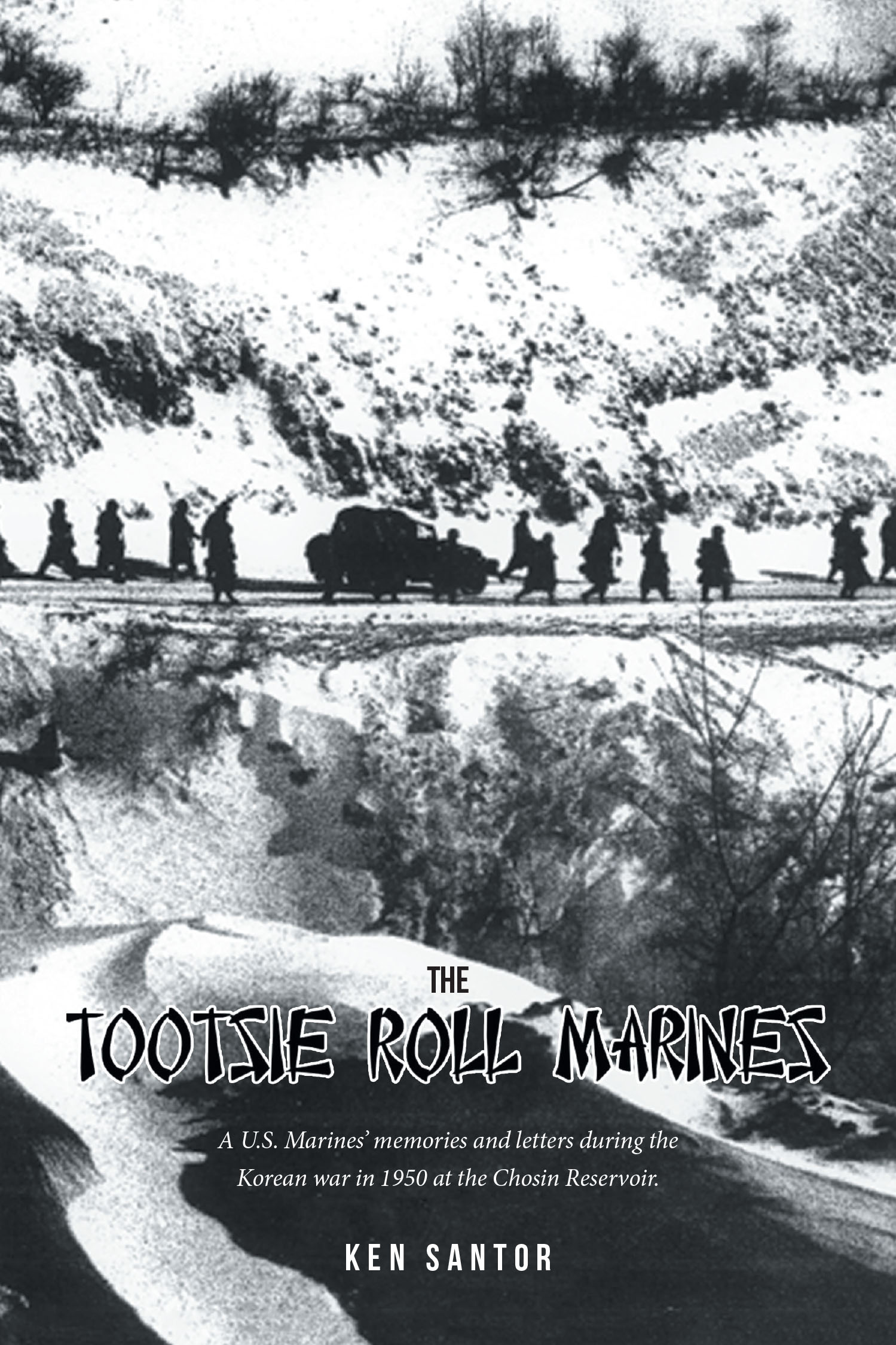 Ken Santor’s New Book, "The Tootsie Roll Marines," Recounts the Author’s Journey from Childhood Hardships Through His Service in the US Marine Corps During the Korean War