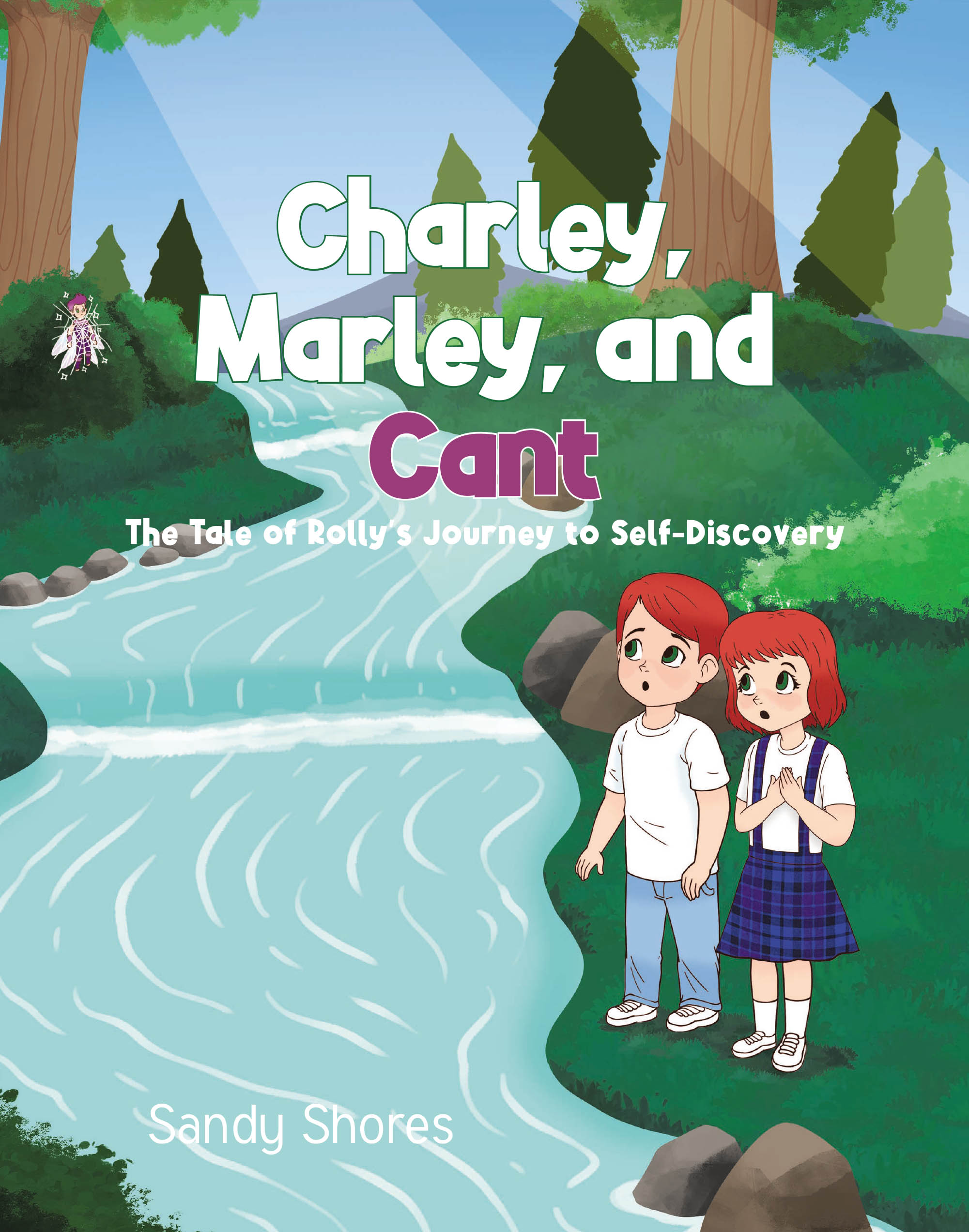 Sandy Shores’s New Book,  “Charley, Marley, and Cant: The Tale of Rolly's Journey to Self-Discovery,” Follows Two Siblings Who Help Their New Fairy Friend