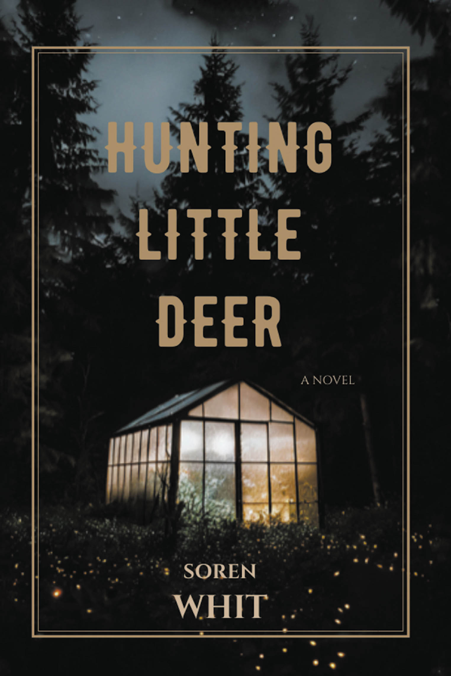 Soren Whit’s New Book, "Hunting Little Deer," Follows a Young Woman Who is Haunted by the Truths of Her Family’s Estate That Are Uncovered After Her Grandfather’s Passing