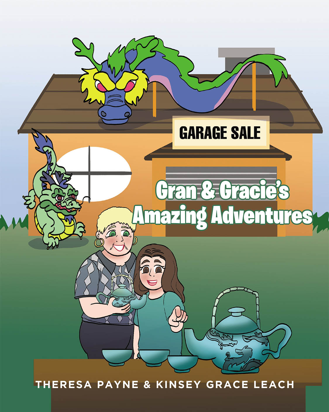 Theresa Payne and Kinsey Leach’s New Book, "Gran & Gracie's Amazing Adventures," Follows a Grandmother and Granddaughter Who Use Their Imagination to Visit Various Places