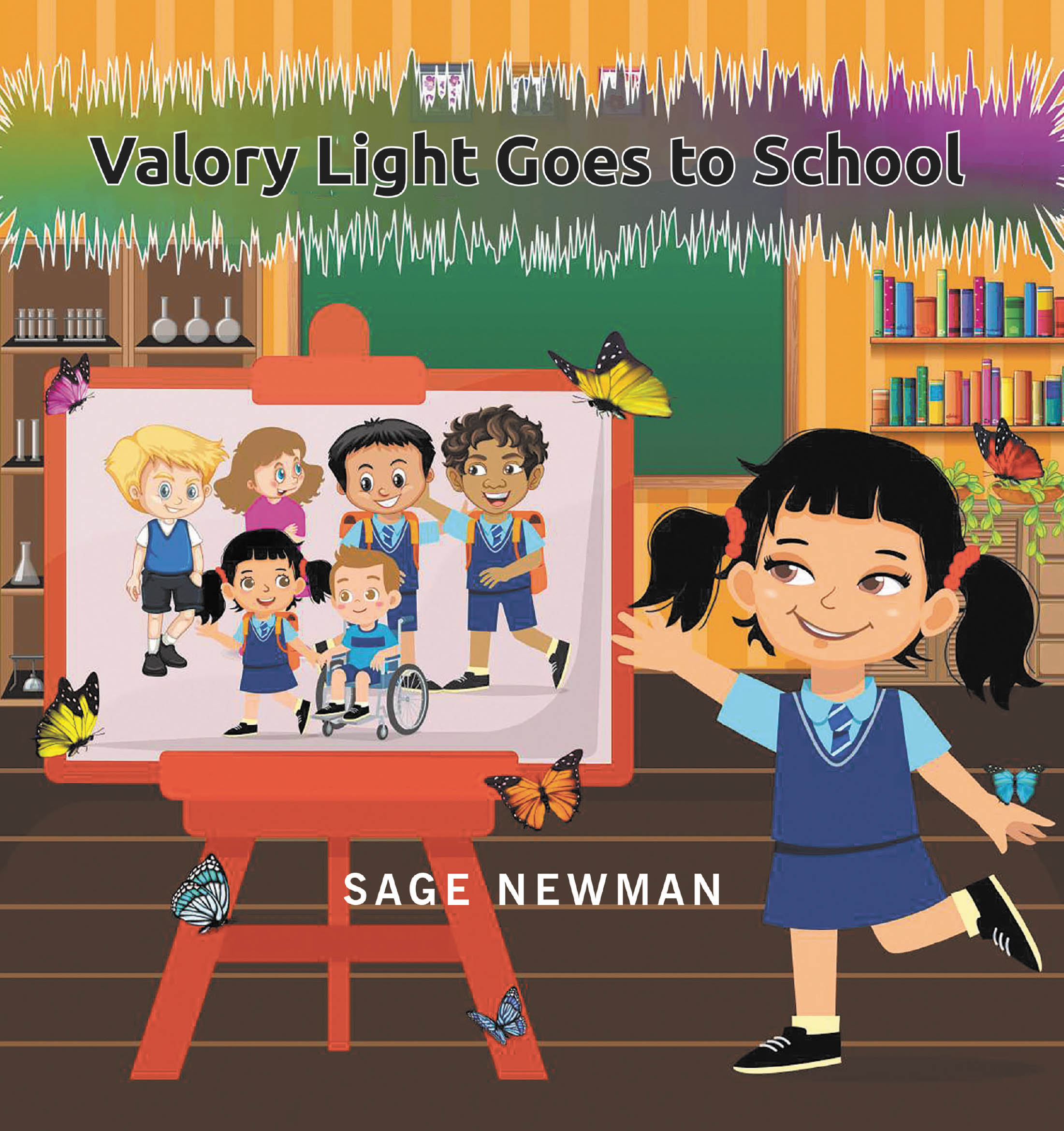 Sage Newman’s New Book “Valory Light Goes to School” Follows a Young Girl Who Goes to School, Where She Meets Other Children with Special Gifts Like Her