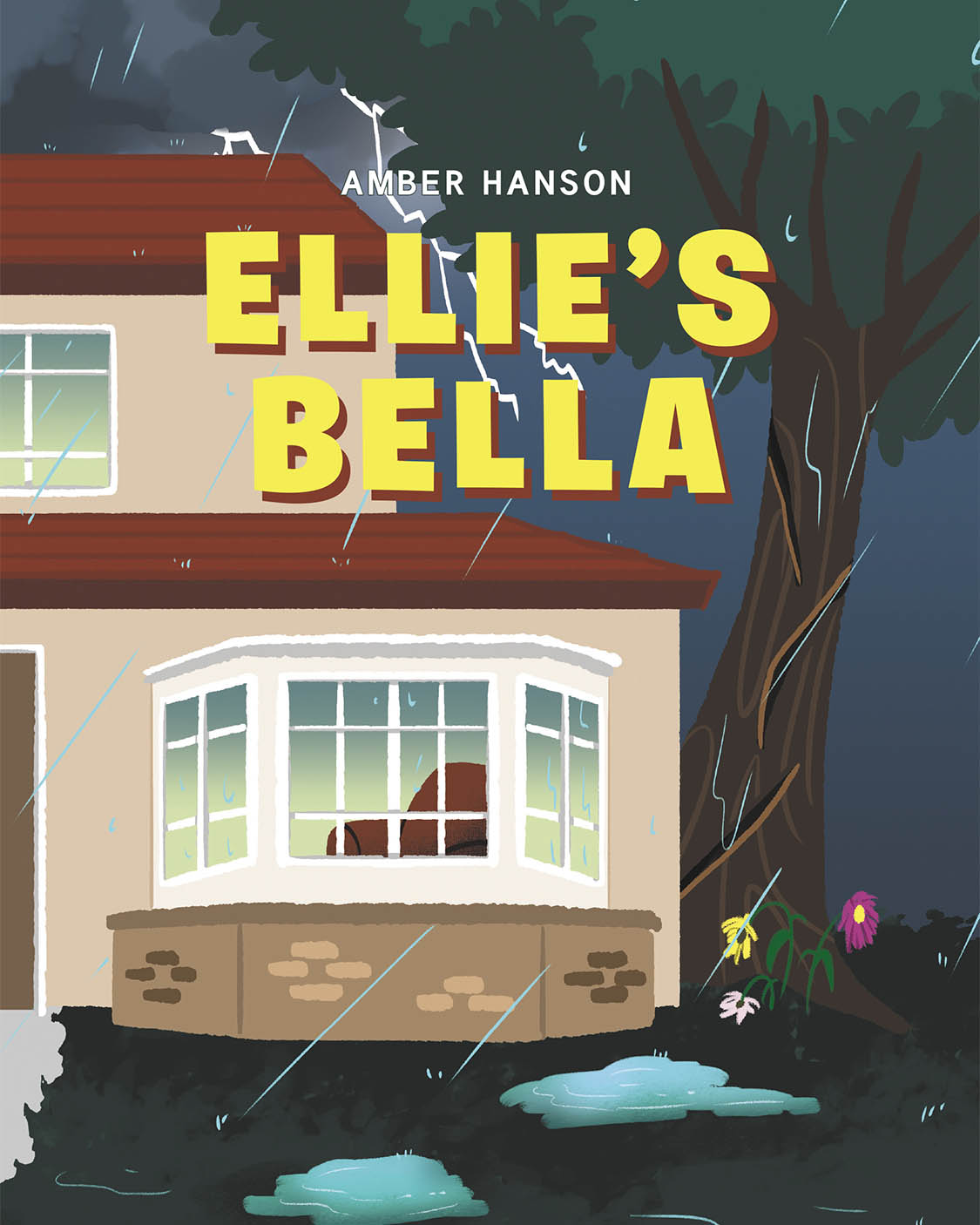 Author Amber Hanson’s New Book, "Ellie’s Bella," Tells the Charming Story of a Young Girl Who is Calmed by Her Father When a Terrible Storm Leaves Her Scared