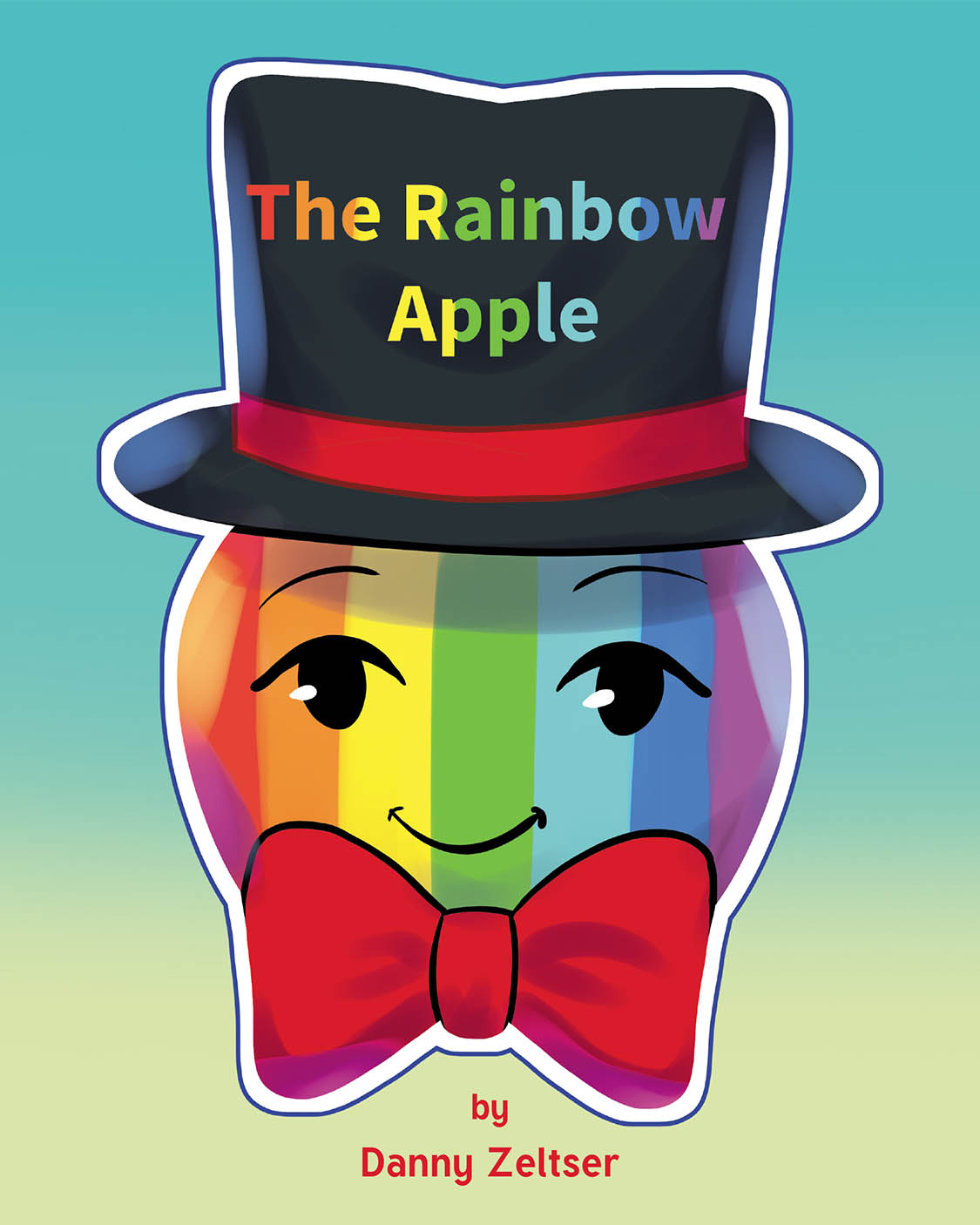 Author Danny Zeltser’s New Book, "The Rainbow Apple," is a Charming Story About an Ordinary Apple Who Becomes Extraordinary and Much Loved Around the World