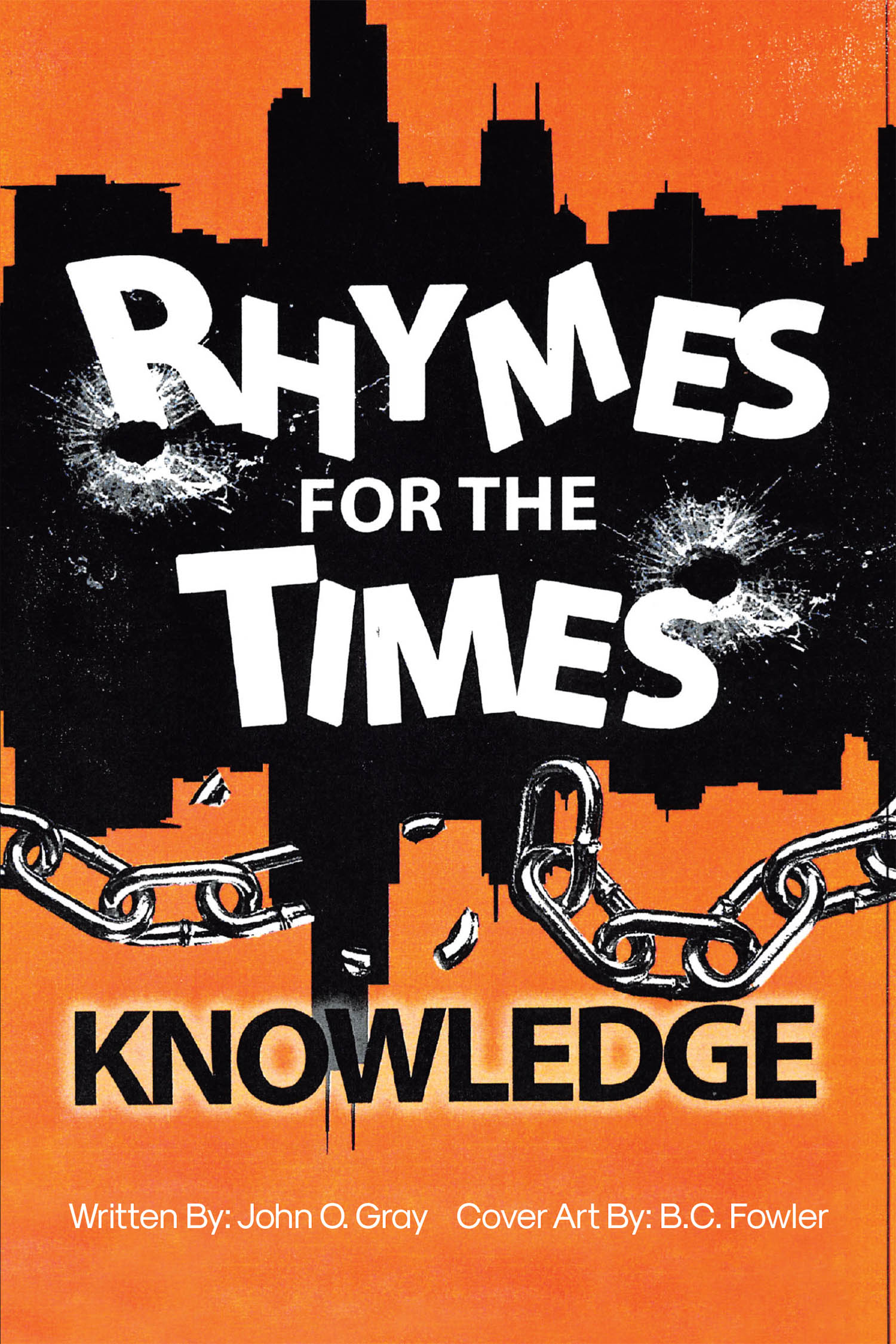 Author John O. Gray’s New Book, "Rhymes for the Times," is a Collection of Poems Containing Life Lessons to Inspire and Uplift Readers to Confront Their Issues