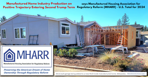 U.S. Manufactured Home Industry Production 2024 Totals on Upswing at Start of Second Trump Administration, Per Manufactured Housing Association for Regulatory Reform