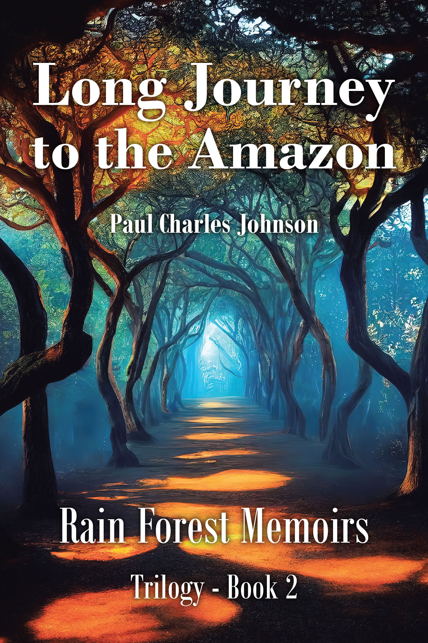 Paul Charles Johnson’s Newly Released “Long Journey to the Amazon” is a Captivating Memoir Exploring the Origins of a Family’s Life in the Remote Amazon Rainforest