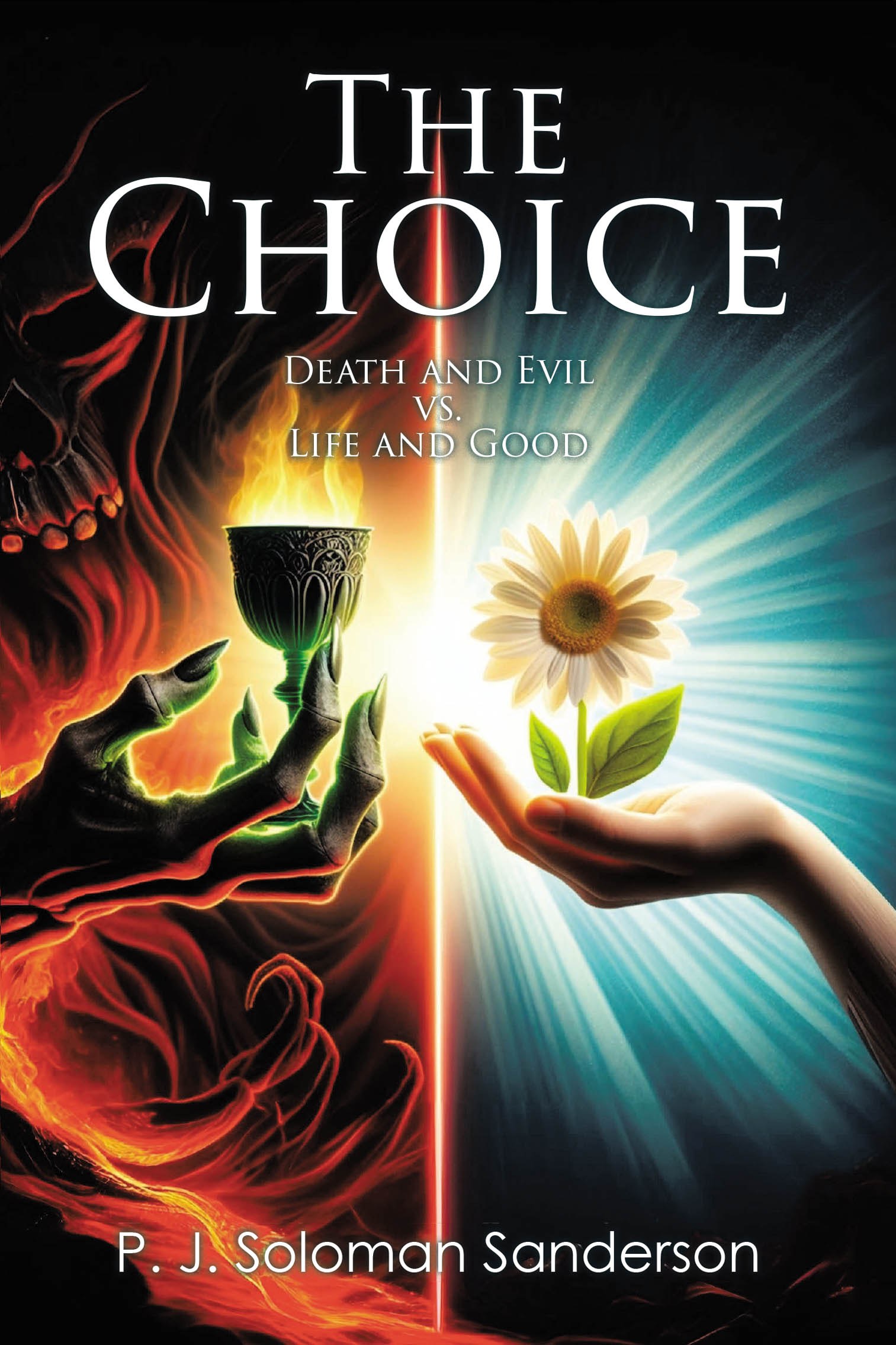 P. J. Soloman Sanderson’s Newly Released “The Choice” is a Thought-Provoking Exploration of the Power of Choice in Our Spiritual Lives