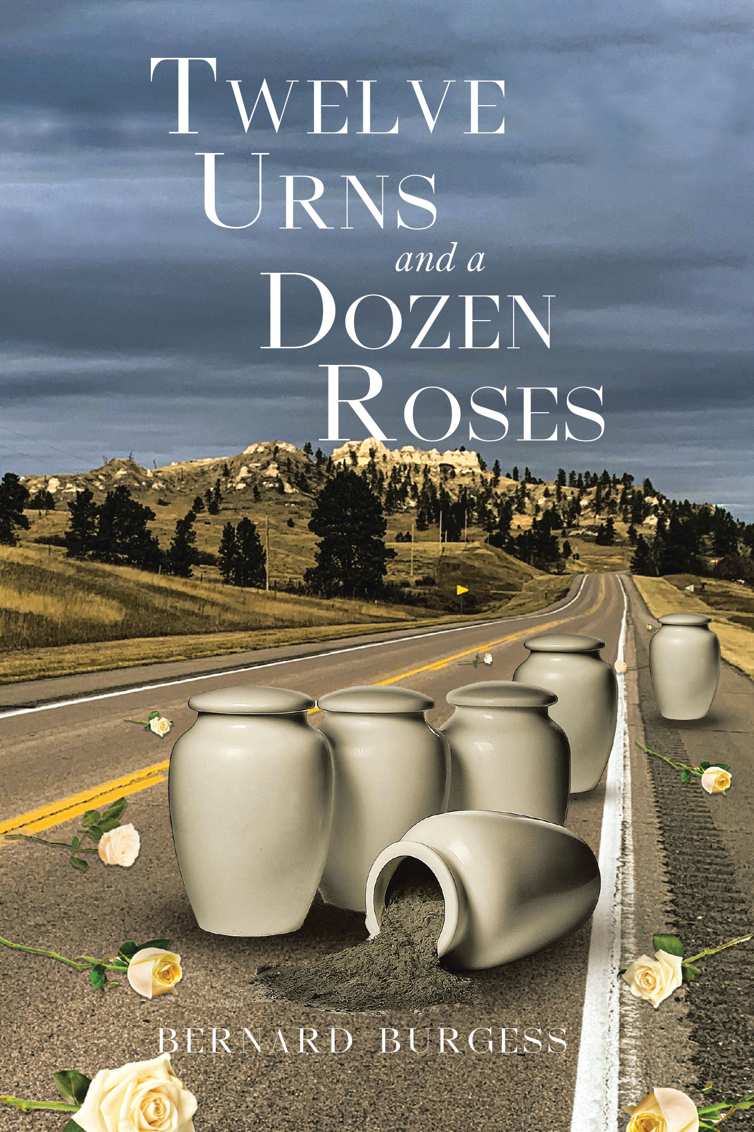 Bernard Burgess’s Newly Released "Twelve Urns and a Dozen Roses" is a Compelling Romantic Mystery About Love, Loss, and Uncovering Hidden Secrets