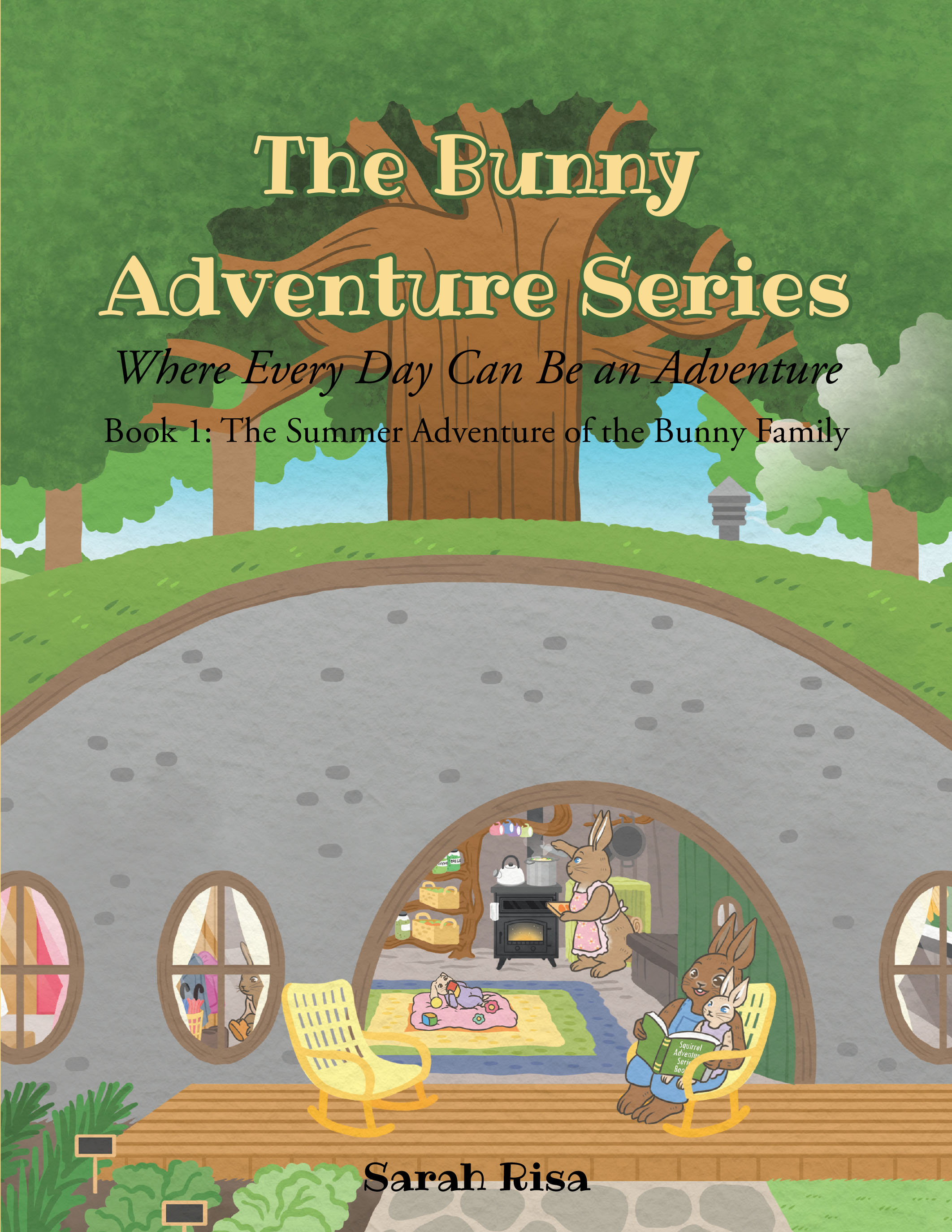 Sarah Risa’s Newly Released “The Bunny Adventure Series: Where Every Day Can Be an Adventure” is a Delightful Tale of Family, Friendship, and Fun