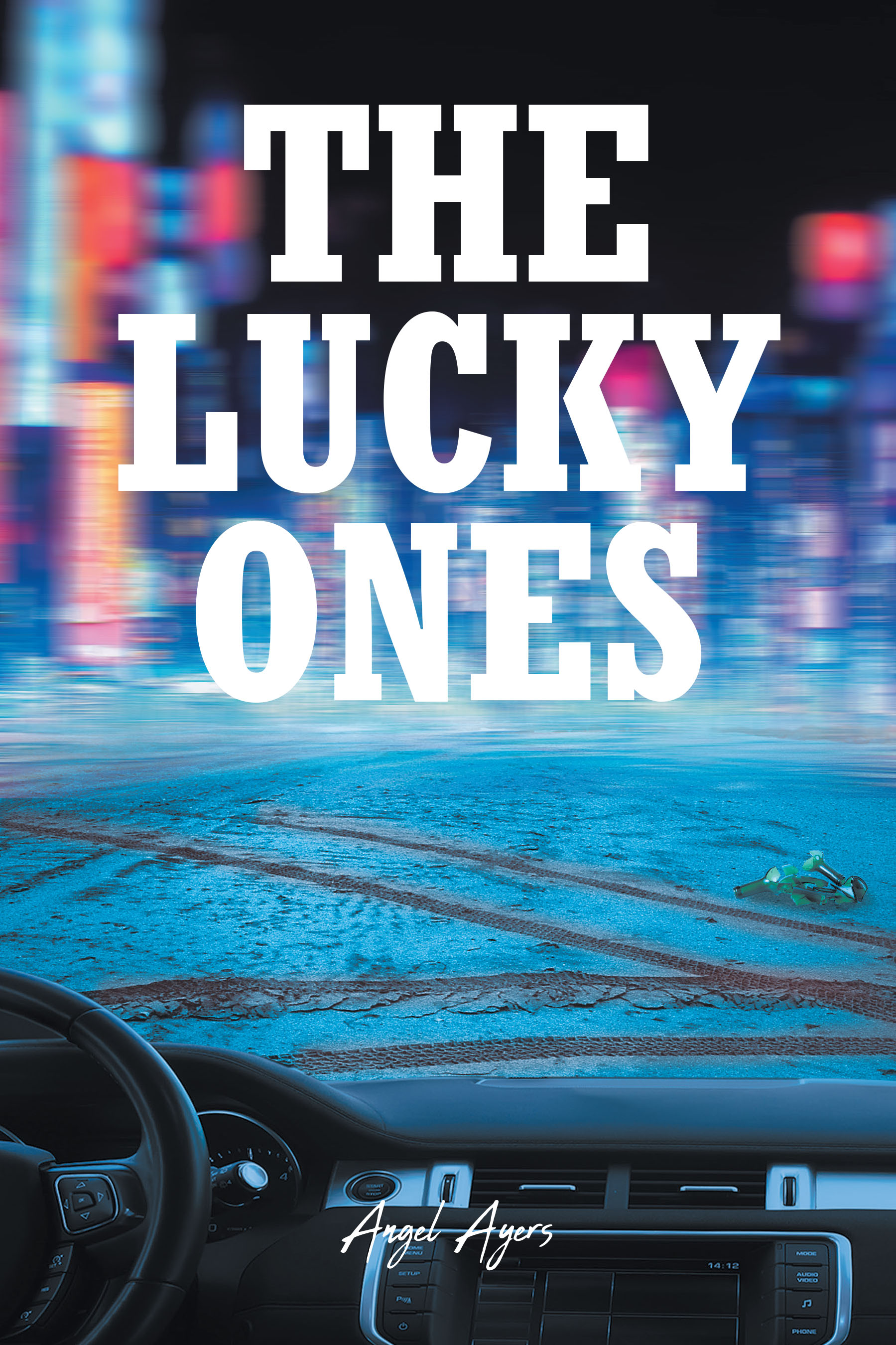 Angel Ayers’s New Book, "The Lucky Ones," is a Captivating Crime Thriller That Follows the Search for a Missing Woman That Evolves Into a Much Larger Investigation