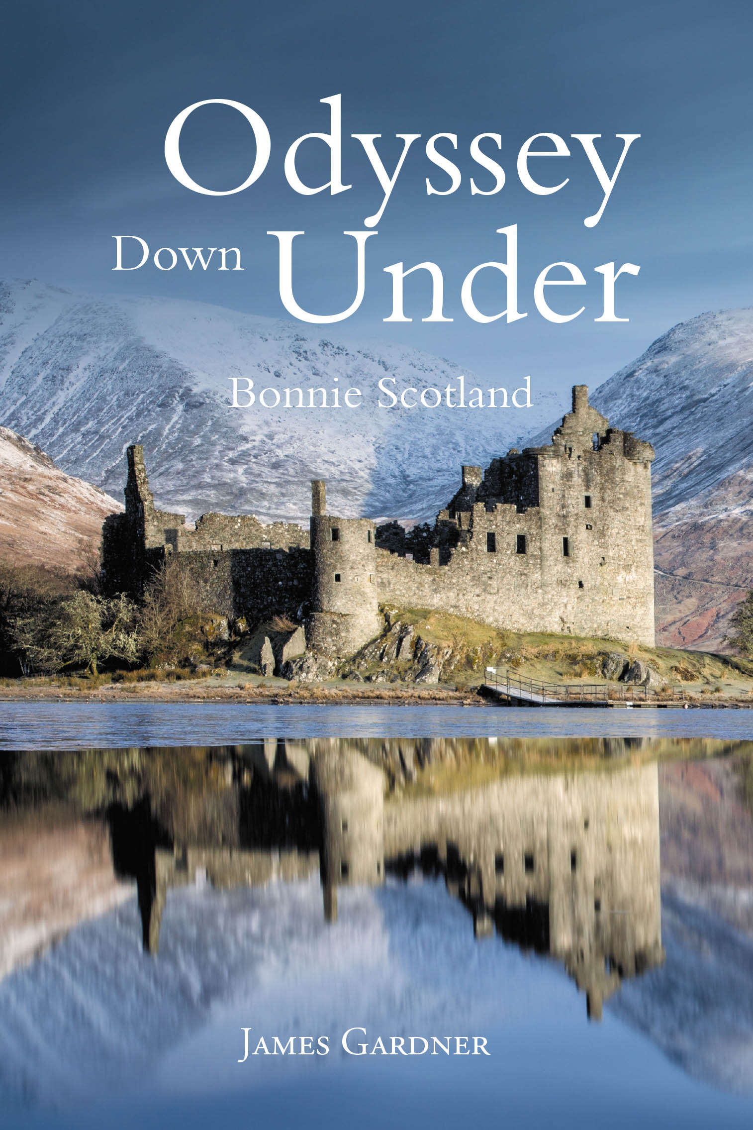 Author James Gardner’s New Book, "Odyssey Down Under: Bonnie Scotland," is a Thrilling Tale That Continues the High Seas Adventures of Captain Mobley and His Crew