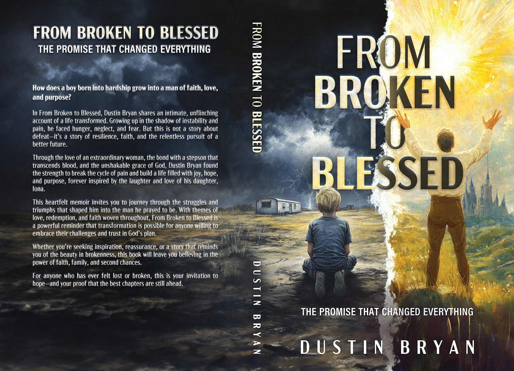 New Memoir, "From Broken To Blessed," by Dustin Bryan Offers a Powerful Story of Redemption and Transformation