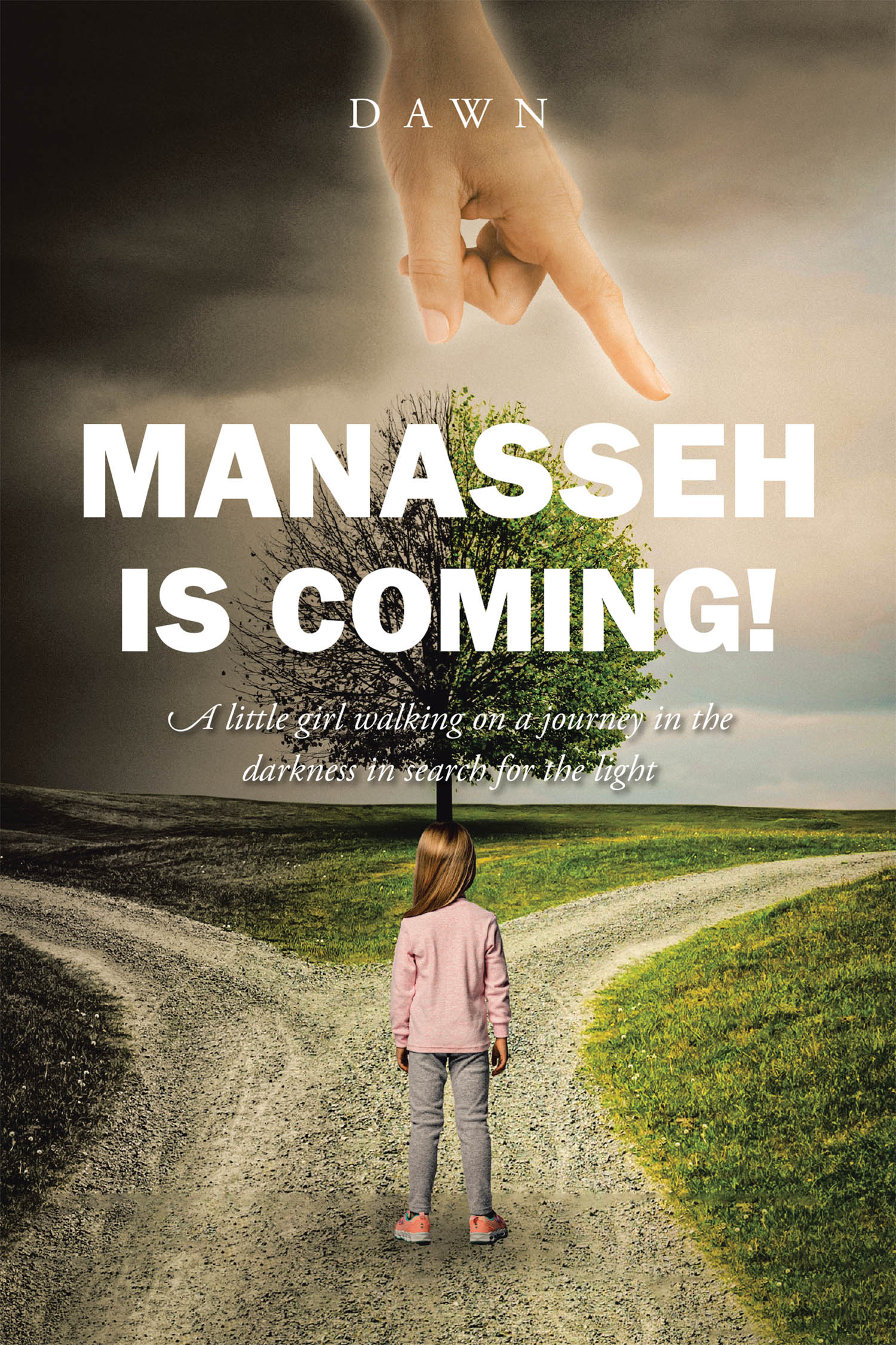 Dawn’s Newly Released “Manasseh Is Coming!” is a Deeply Moving and Spiritual Journey of a Young Girl Searching for the Light Amidst Darkness