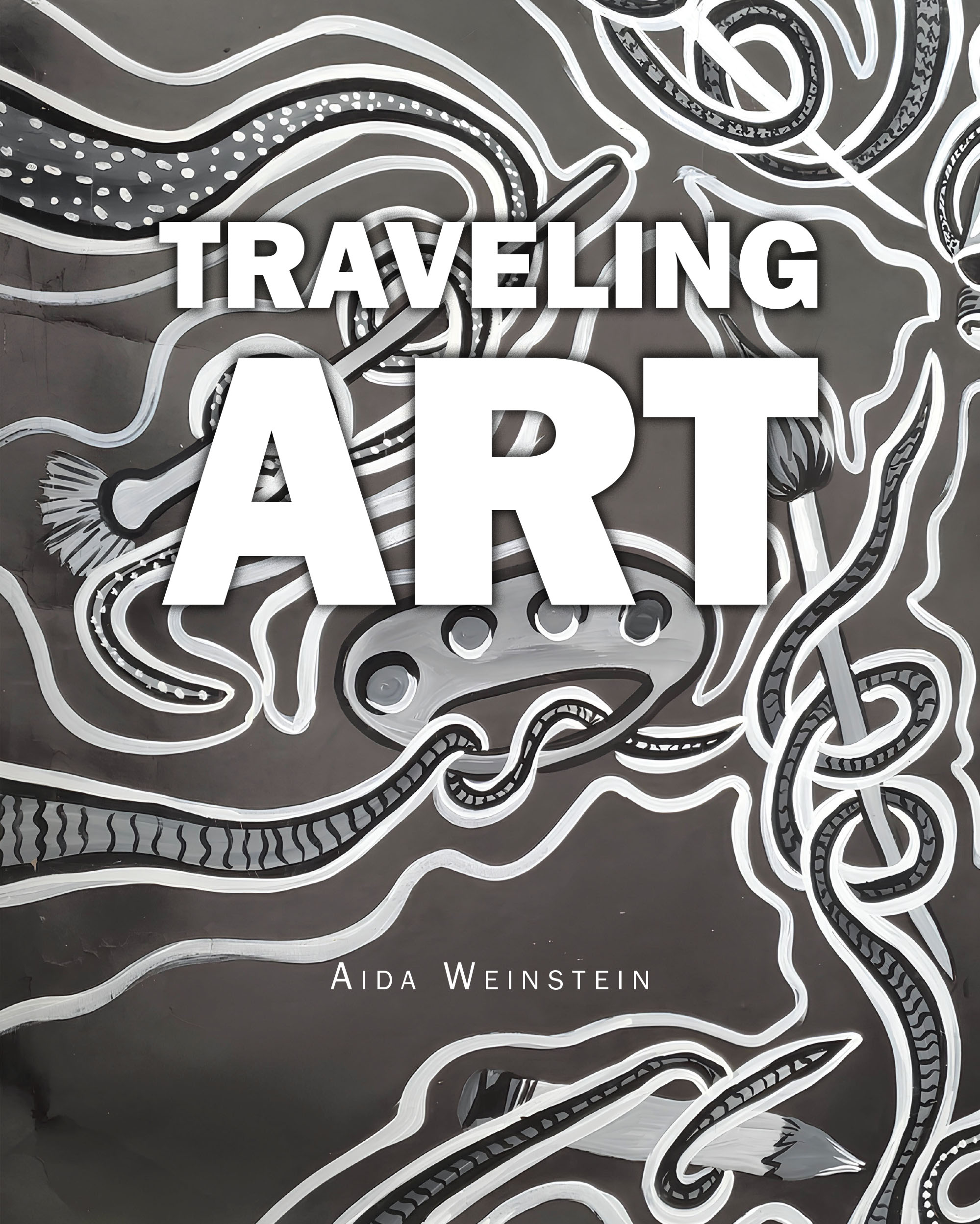 Aida Weinstein’s Newly Released “Traveling Art” is an Inspiring Exploration of Creativity and a Lifetime Dedicated to Artistic Expression