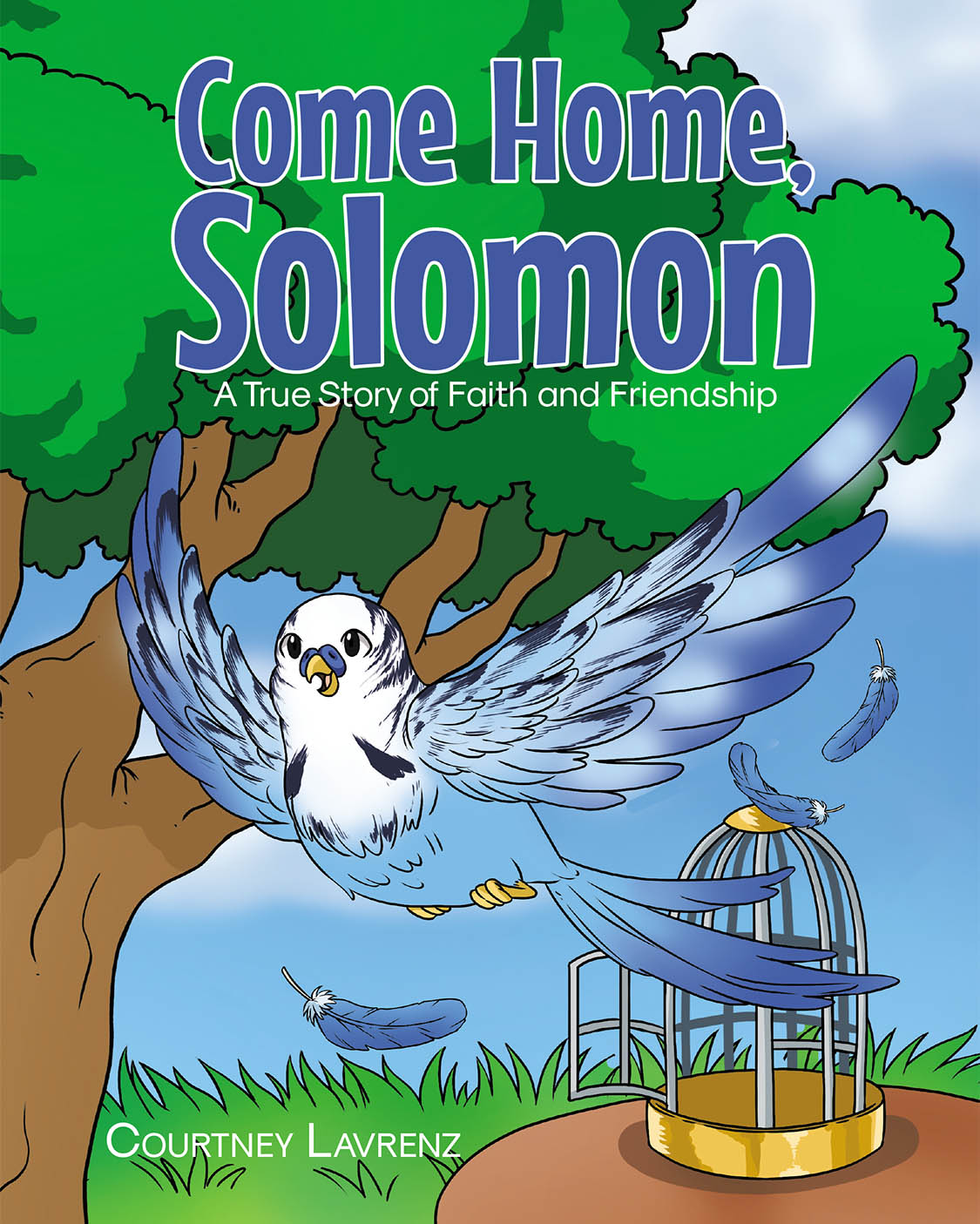 Courtney Lavrenz’s Newly Released “Come Home, Solomon: A True Story of Faith and Friendship” is a Heartwarming Tale of Unwavering Faith and the Power of Prayer