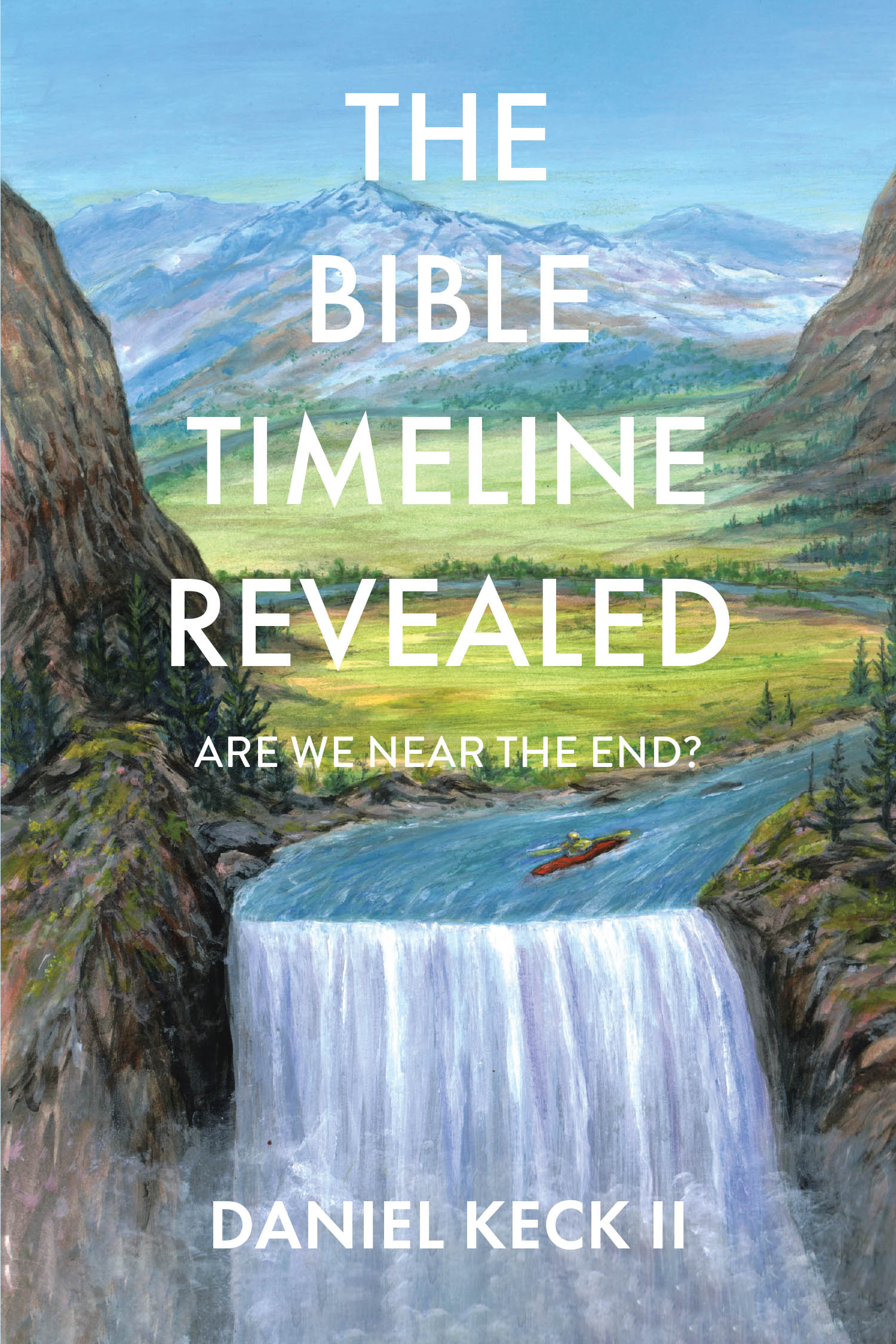 Daniel Keck II’s Newly Released “The Bible Timeline Revealed: Are We near the End?” is a Compelling Exploration of Biblical Chronology and End-Times Prophecy