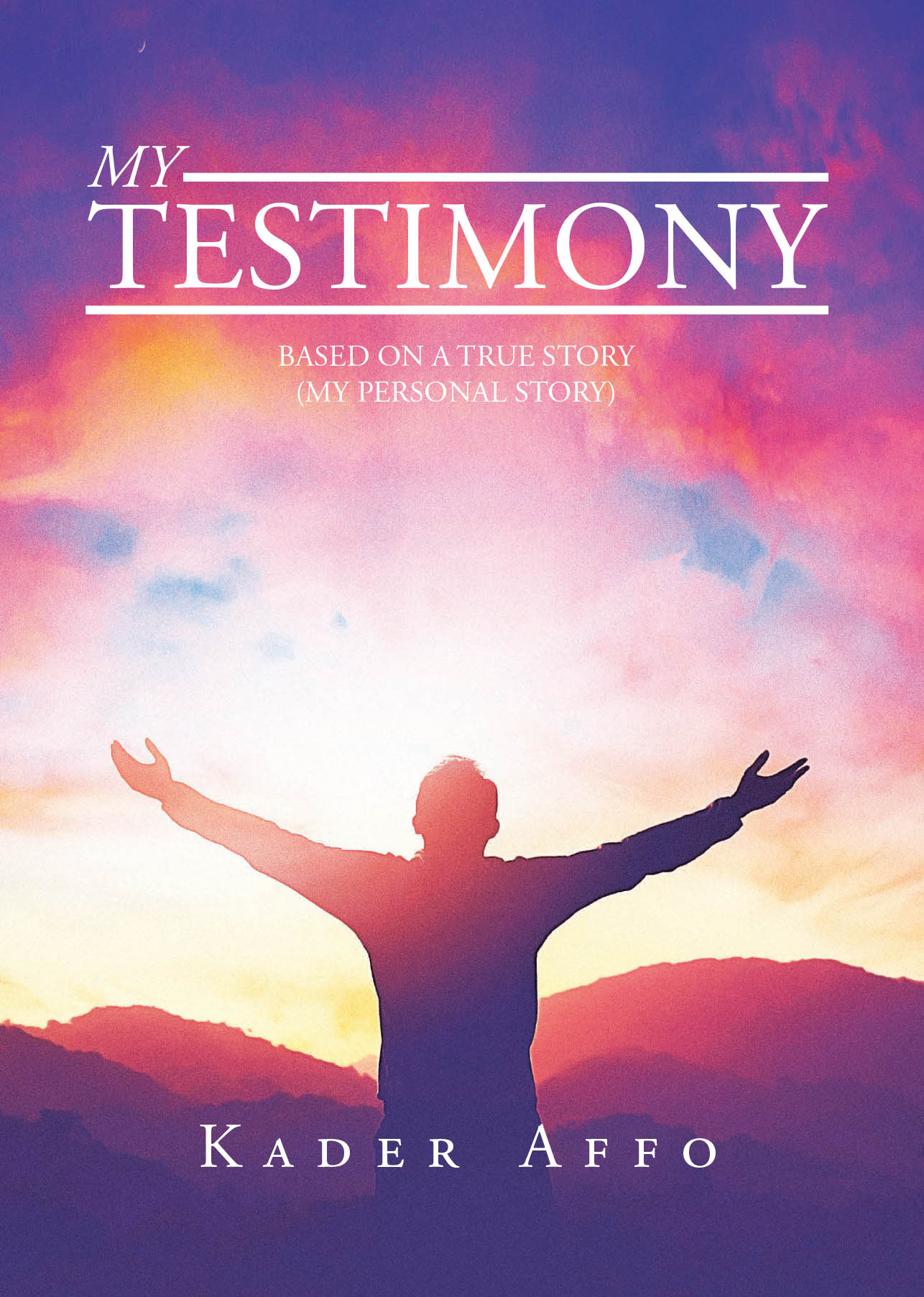 Kader Affo’s Newly Released “My Testimony: Based on a True Story (My Personal Story)” is a Profound and Inspiring Account of Divine Encounters and Faith