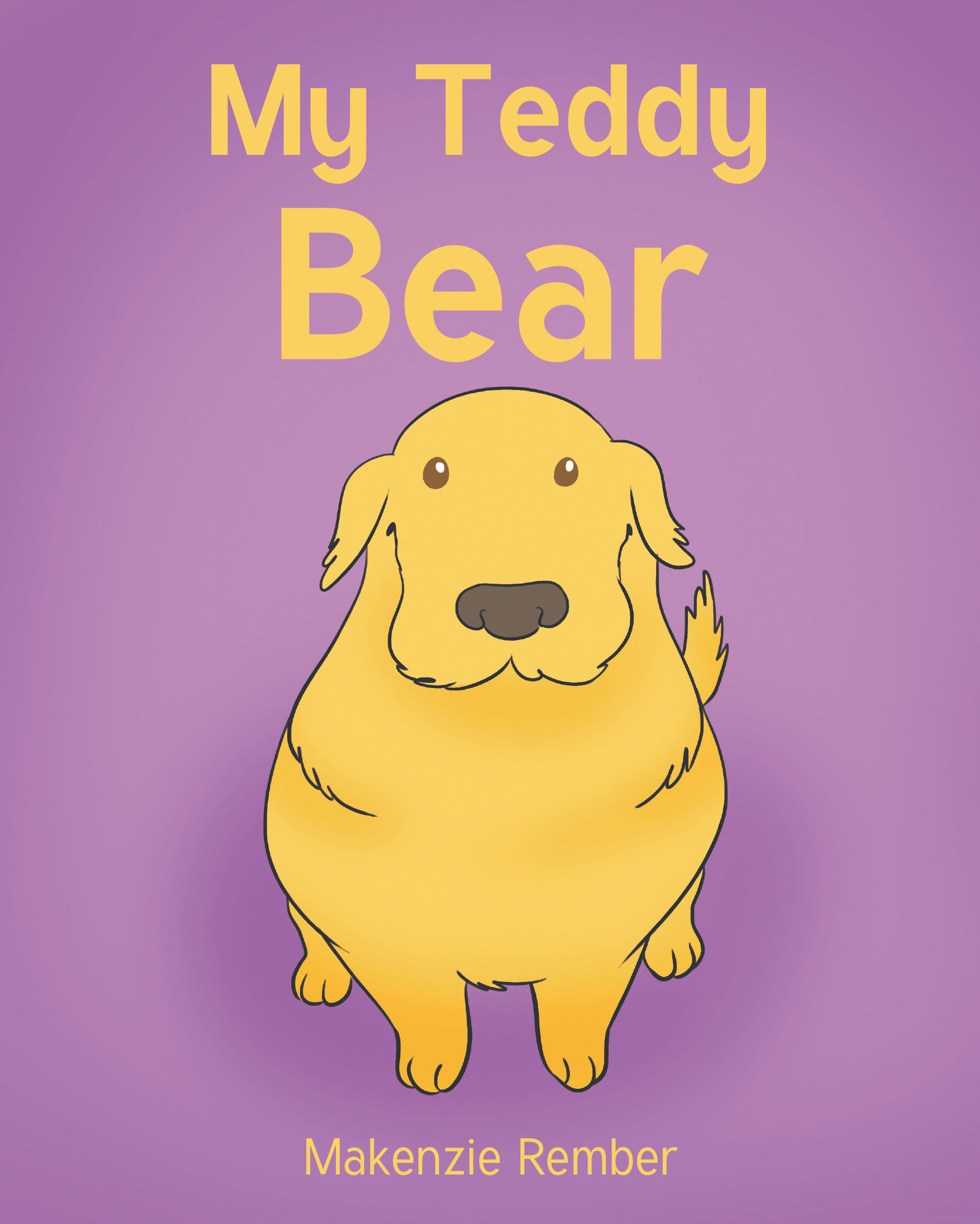 Makenzie Rember’s Newly Released "My Teddy Bear" is a Heartwarming Children’s Story About the Special Bond Between a Child and Her Beloved Teddy Bear