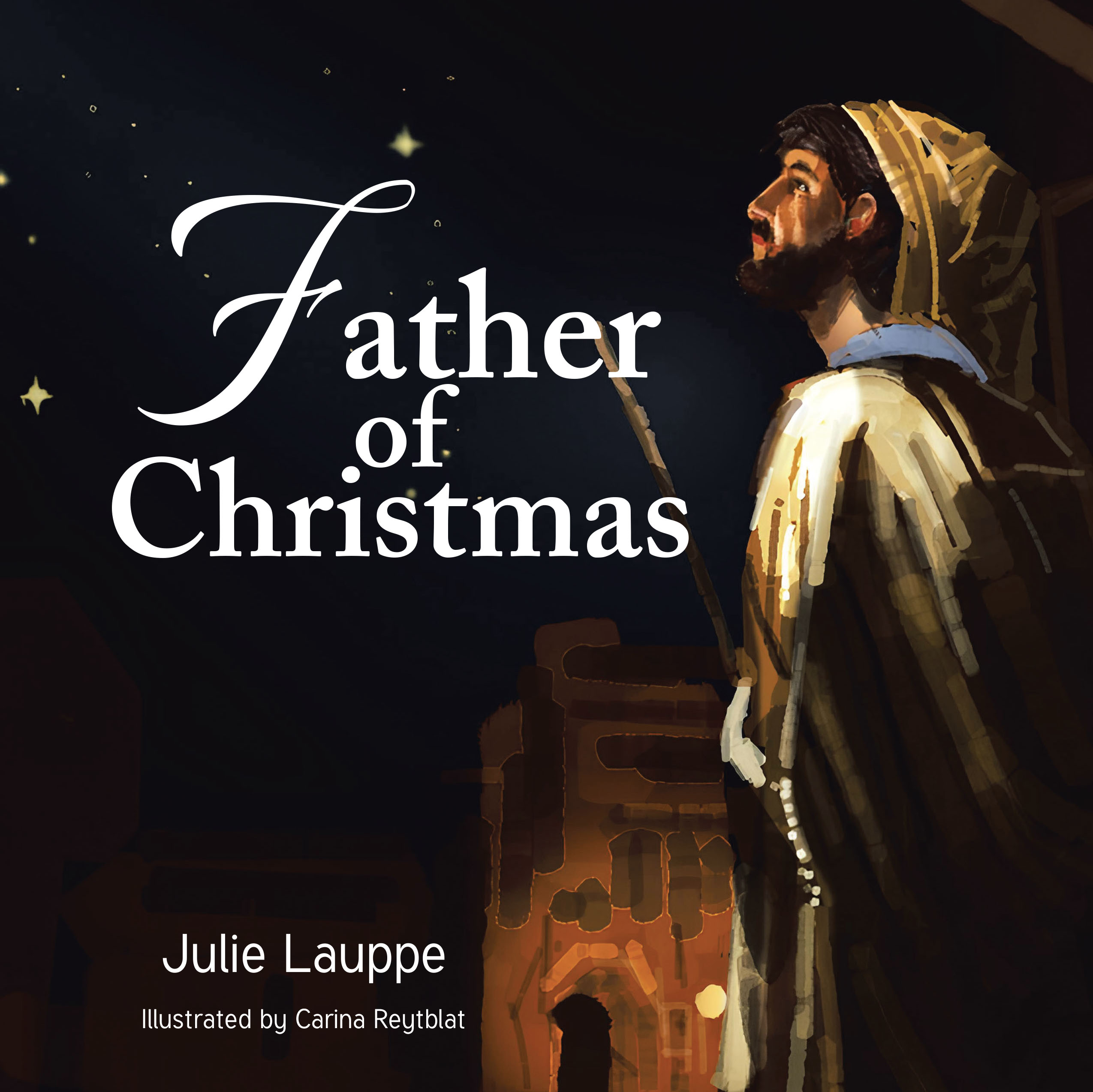 Julie Lauppe’s Newly Released "Father of Christmas" is a Heartfelt Retelling of the Nativity Story Through the Eyes of Joseph