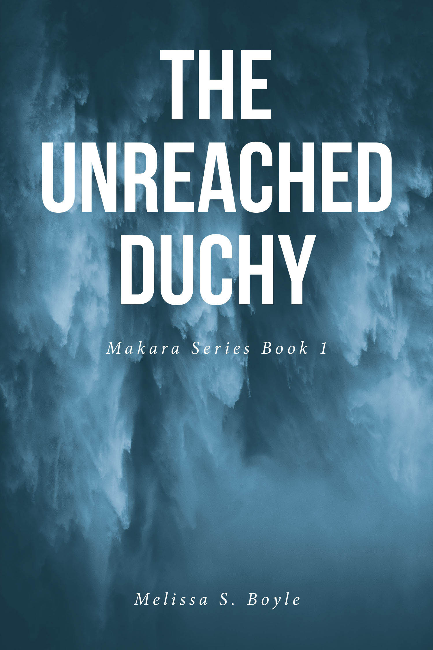 Melissa S. Boyle’s New Book, "The Unreached Duchy," is a Compelling Novel That Explores Unlikely Friendships, Connections, and Choices in the Aftermath of War