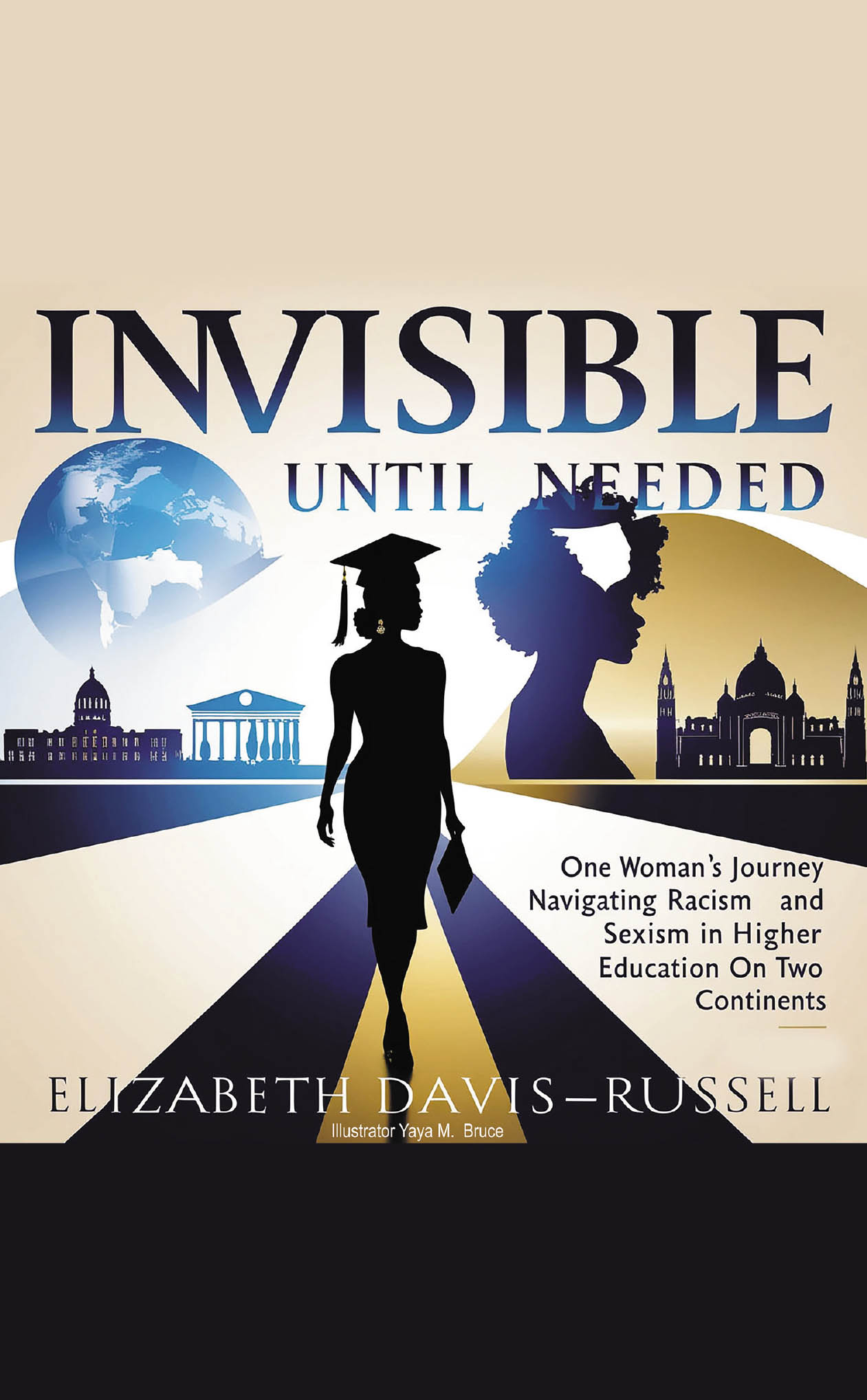 Elizabeth Davis-Russell’s New Book, "Invisible Until Needed," is a Powerful Memoir Documenting the Author’s Experiences in Navigating Racism & Sexism in Higher Education