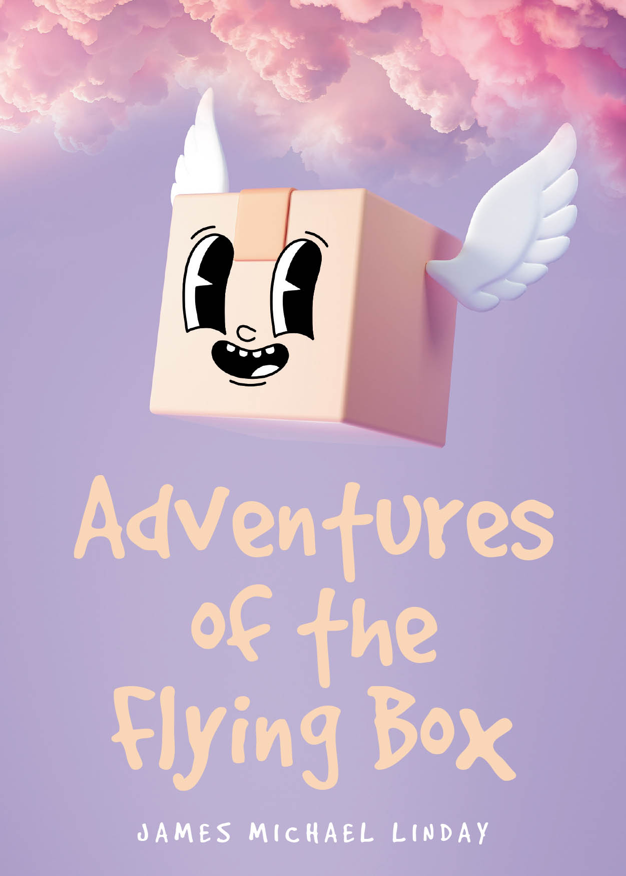 James Michael Linday’s New Book, "Adventures of the Flying Box," is a Charming Story That Follows a Flying Winged Box Who Sets Out and Journeys All Over the World