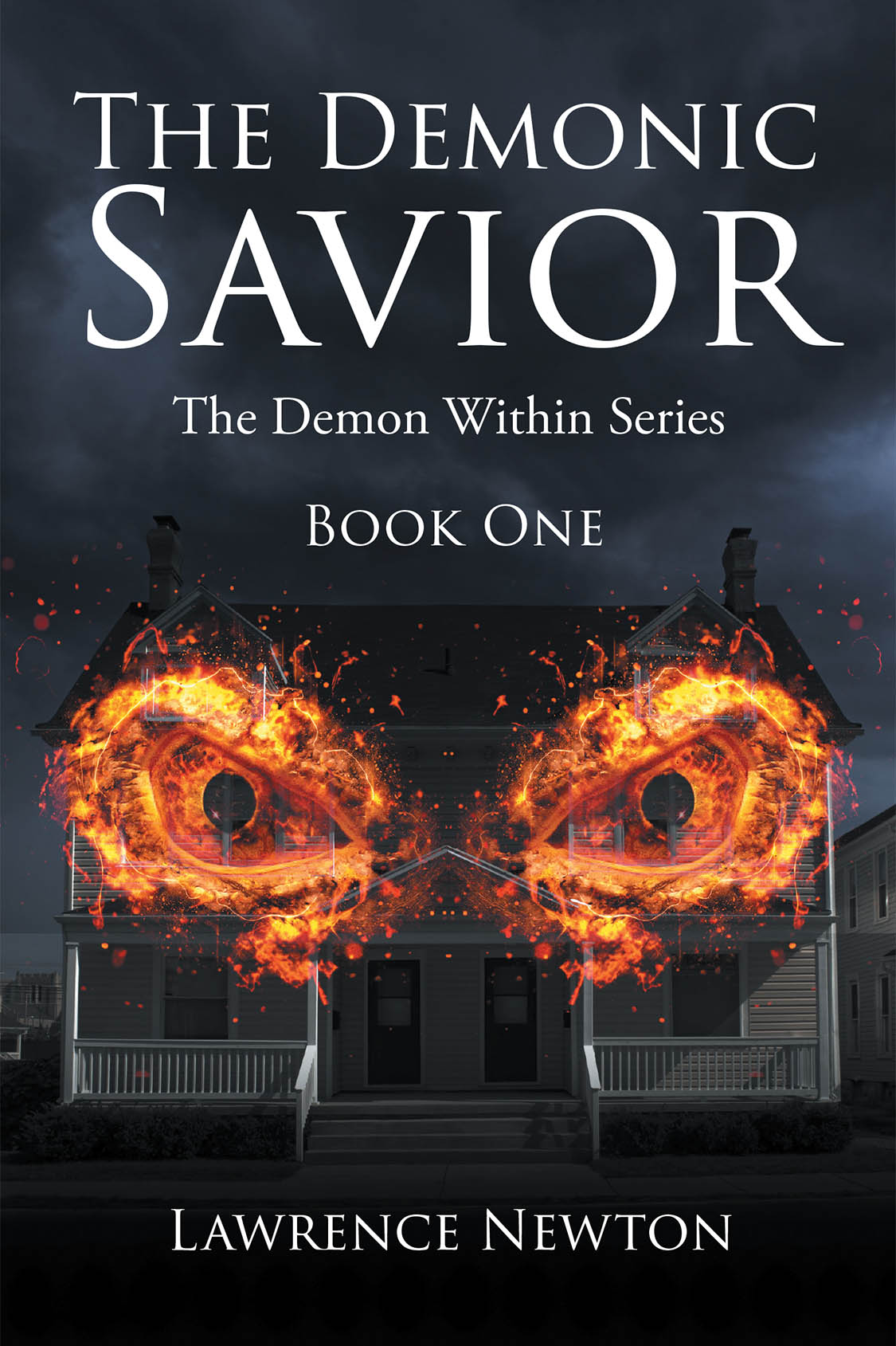 Author Lawrence Newton’s New Book "The Demonic Savior: Book One" Follows the Story of a Serial Killer Who Attempts to Live a Normal Life Despite His Inner Desire to Kill