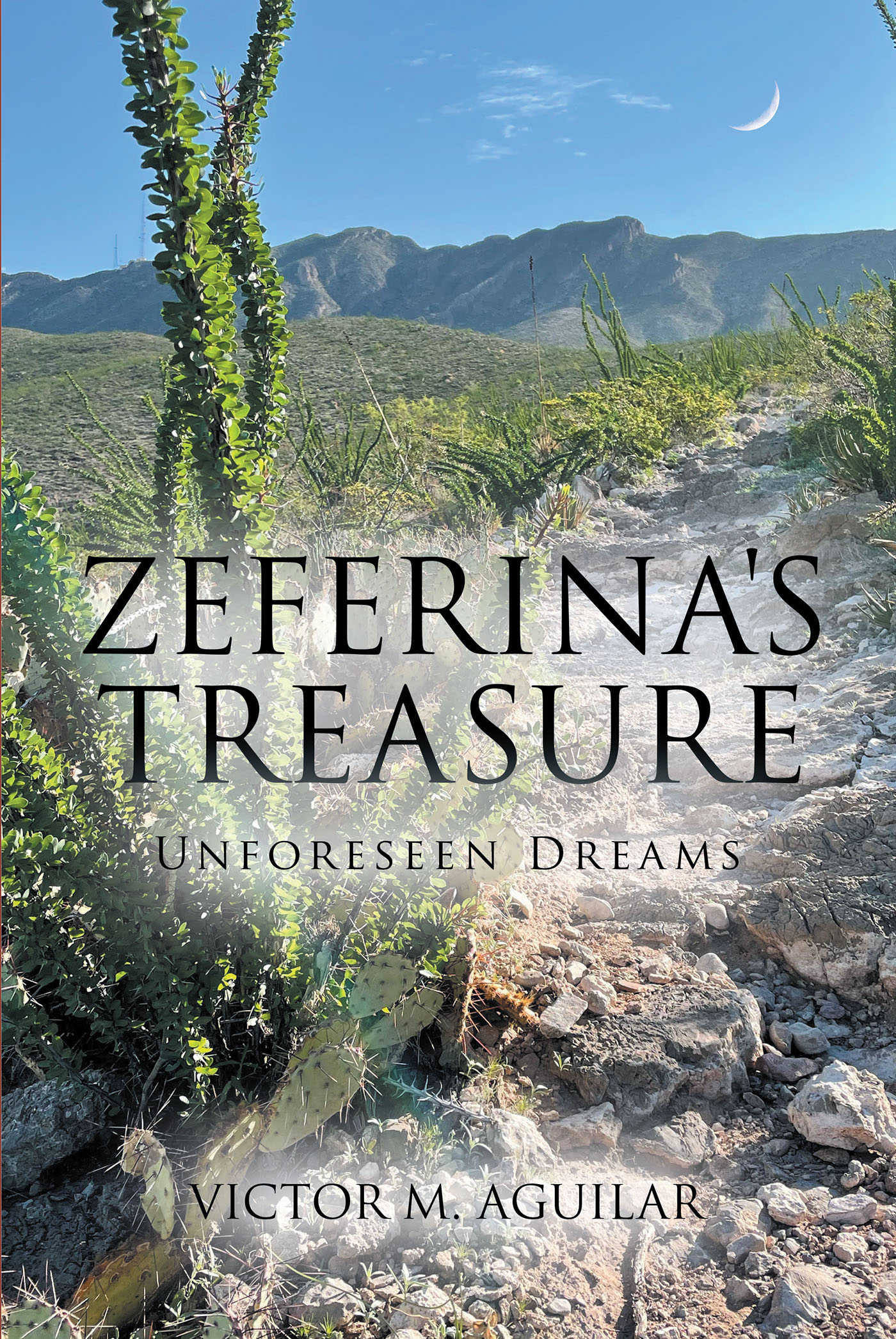 Author Victor M. Aguilar’s New Book, "Unforeseen Dreams," Follows the Author’s Grandmother as She and Her Family Are Forced from Their Home During the Mexican Revolution