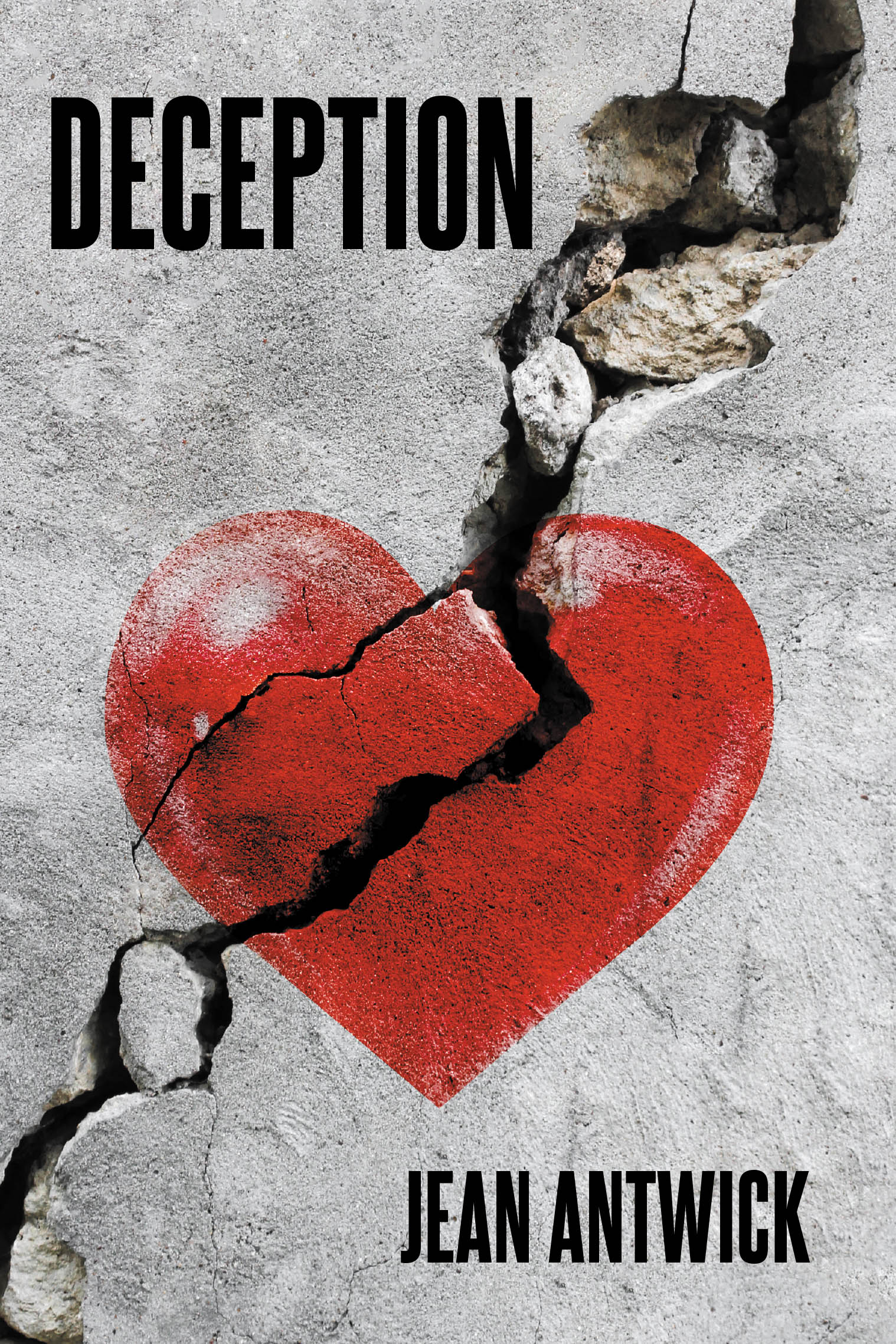 Author Jean Antwick’s New Book, "Deception," is a Gripping and Suspenseful Novel That Takes Readers Into a World of Secrets and Lies
