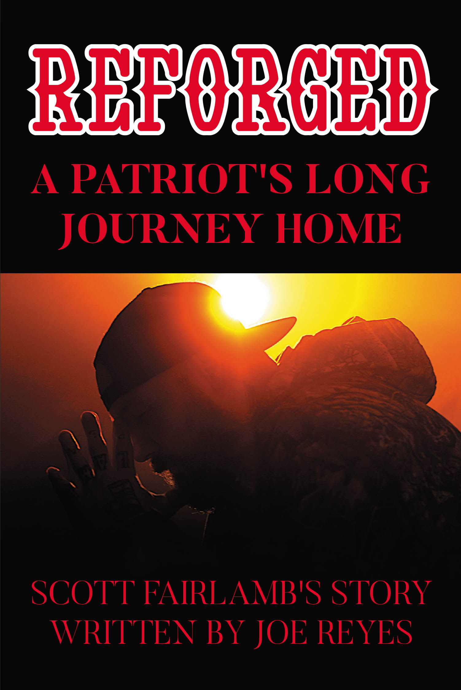 Author Joe Reyes’s New Book, "Reforged: Scott Fairlamb's Story," is a Compelling Account of One Man’s Struggles Following His Participation in the January 6 Riots