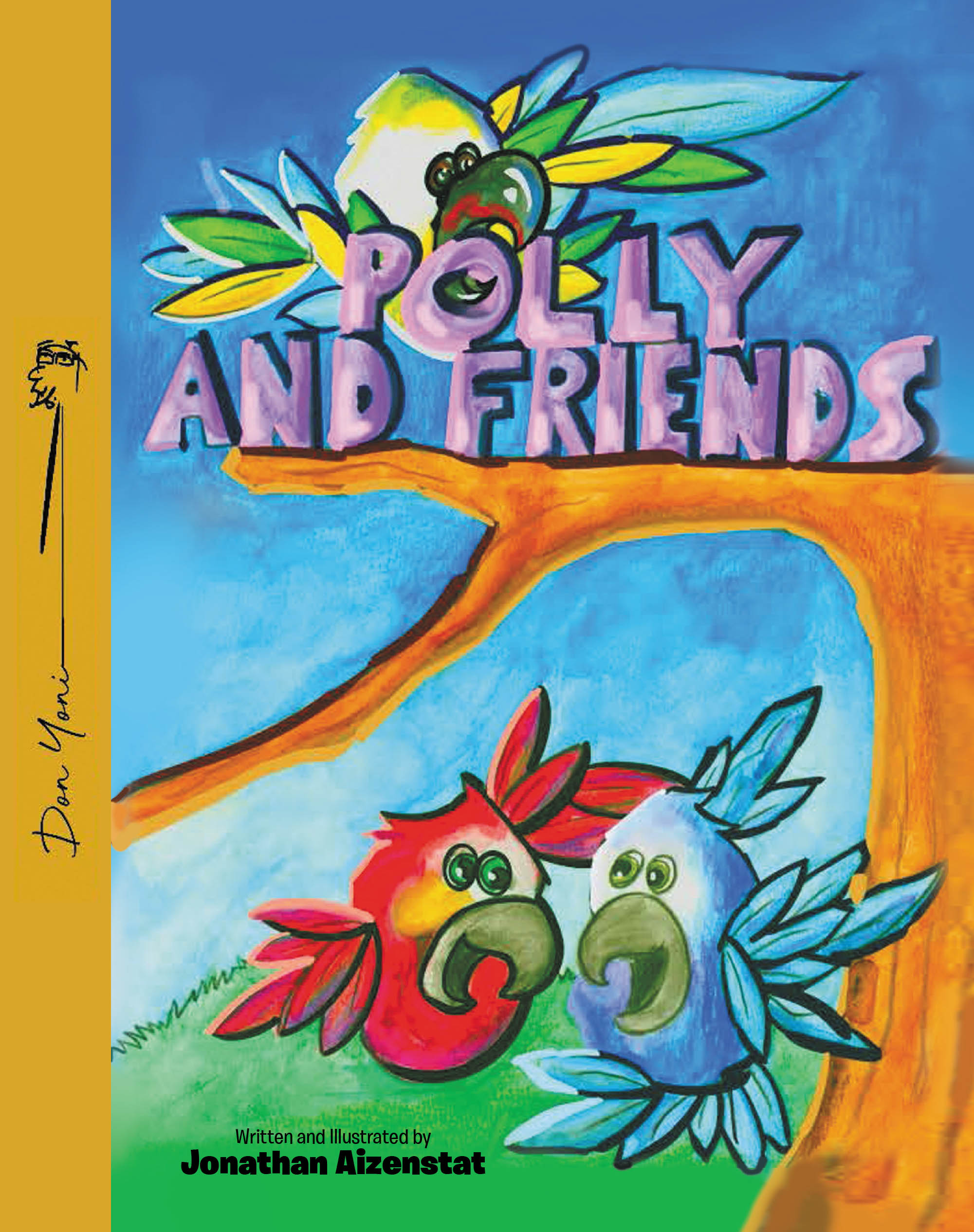 Author Jonathan Aizenstat’s New Book, "Polly and Friends," is a Heartwarming Tale of Adventure, Perseverance, and the Power of Friendship