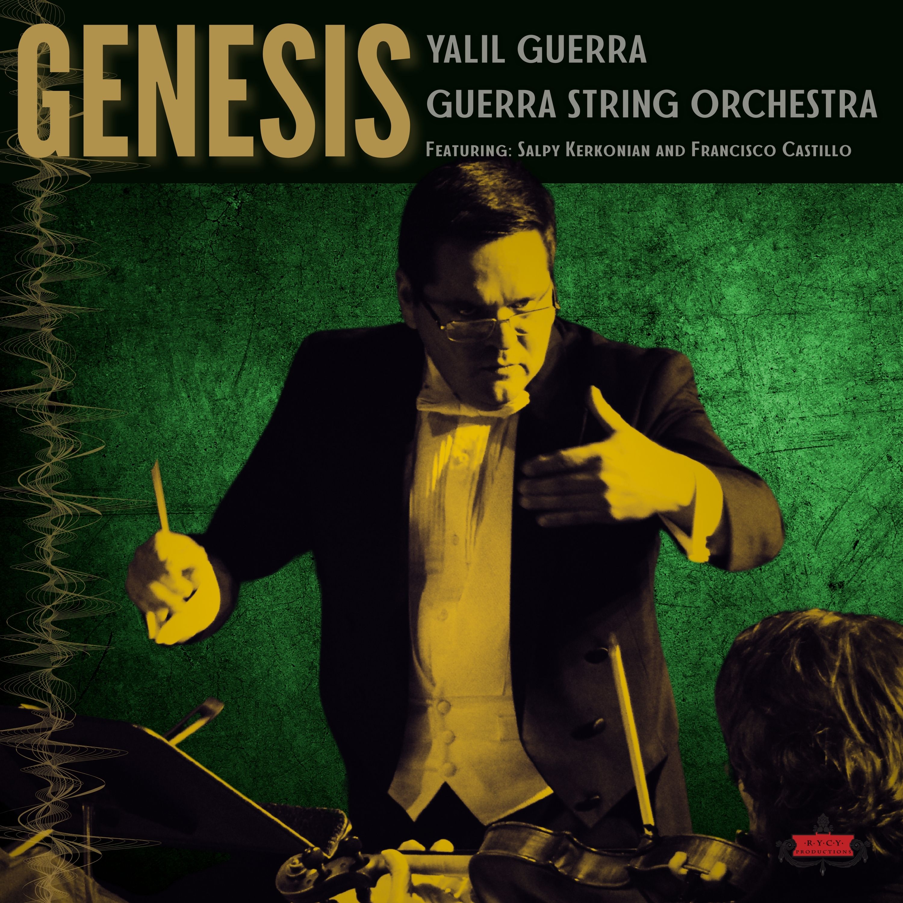 Yalil Guerra Releases Genesis: A Dazzling Live Album Debut as Conductor with the Guerra String Orchestra