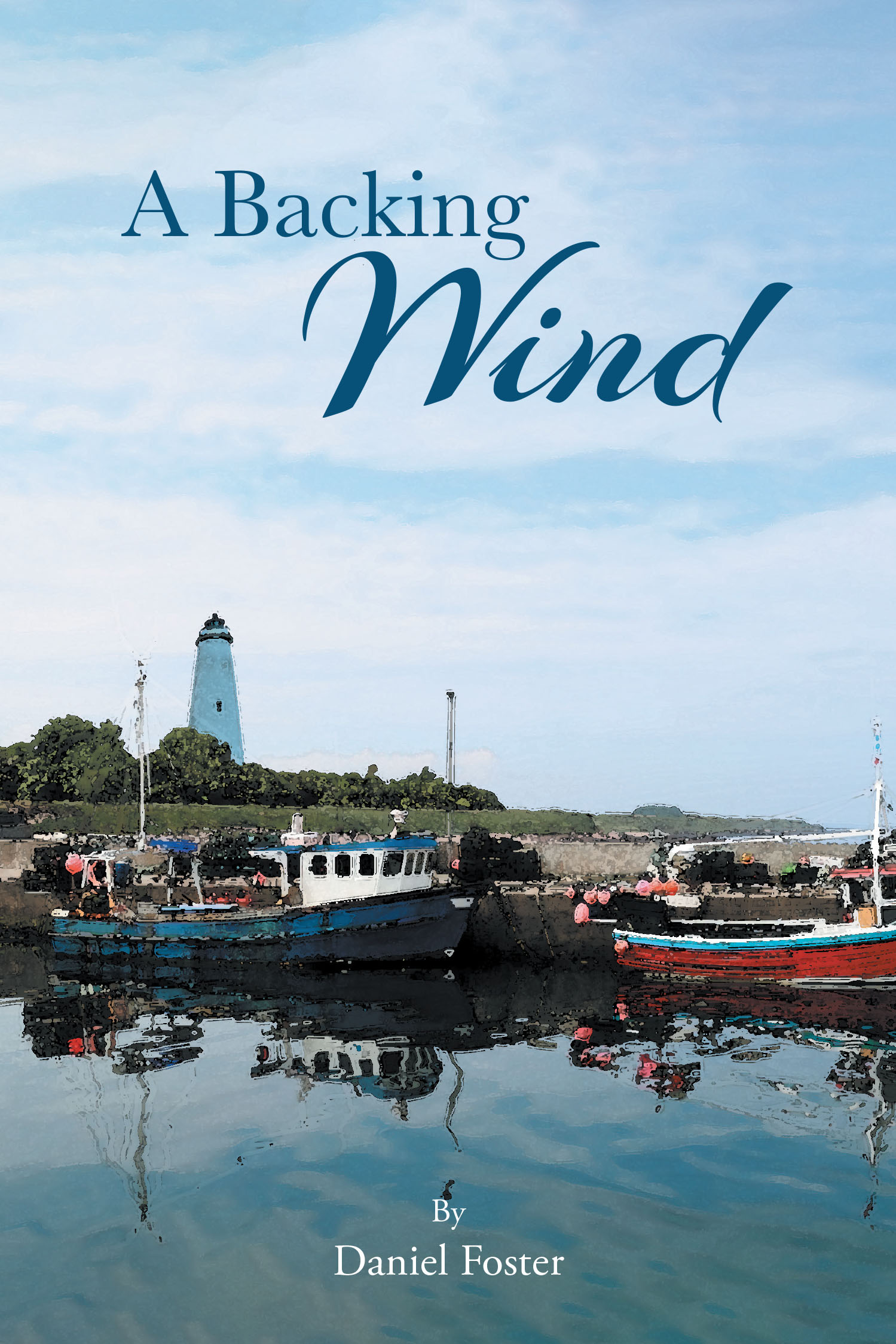 Author Daniel Foster’s New Book, "A Backing Wind," Follows a Man Who, Upon Moving His Family to an Island Near North Carolina, Takes Over the Island’s Only Pharmacy