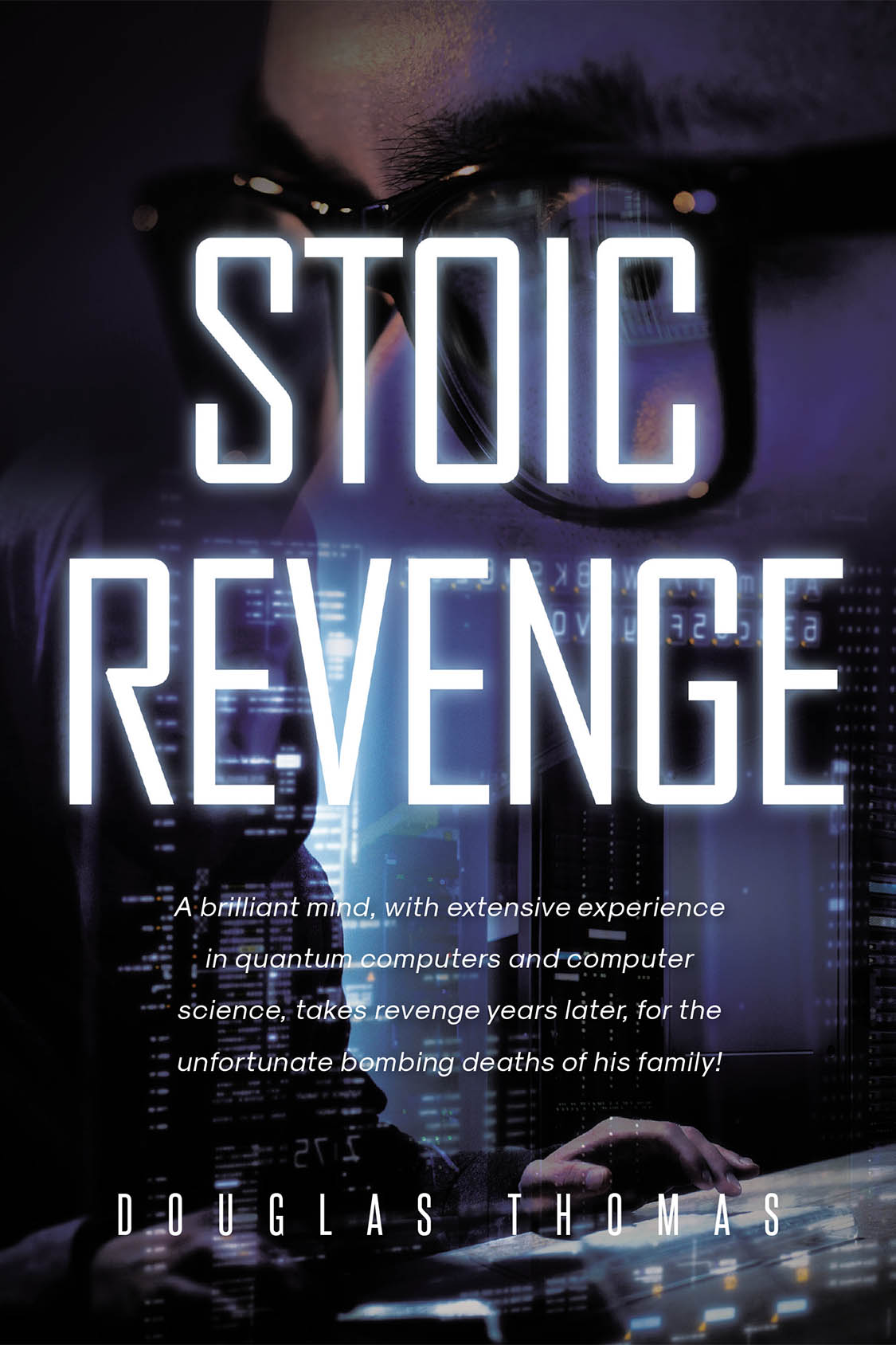 Author Douglas Thomas’s New Book, "Stoic Revenge," Follows Captain Michael Brady, a US Army Ranger, and Omar Saeed, an Insurgent in Afghanistan During Desert Storm