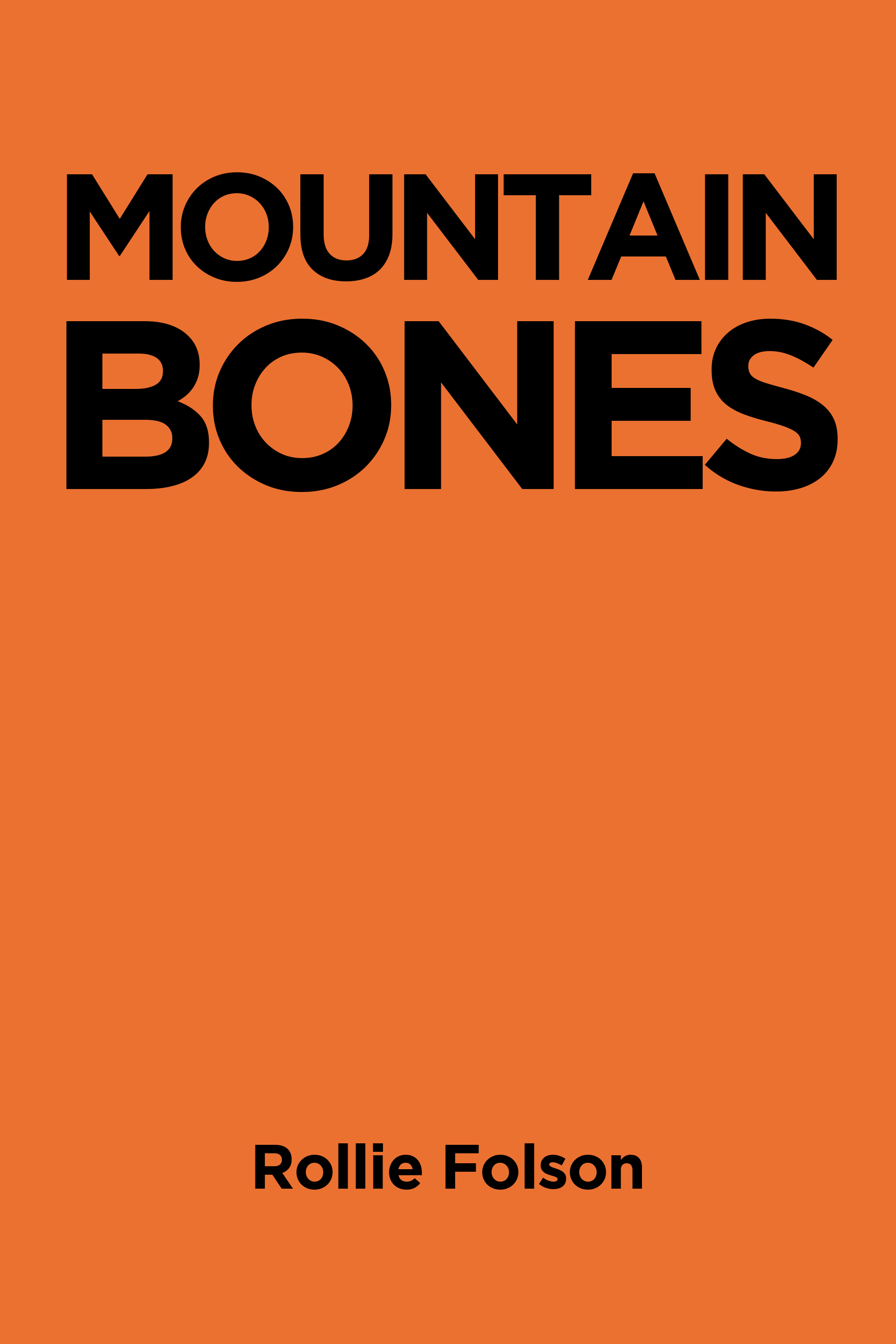 Author Rollie Folson’s New Book, "Mountain Bones," Centers Around a Young Man Who Moves Back Home, Only to Join His Hometown’s Fight Against a Greedy Ski Company