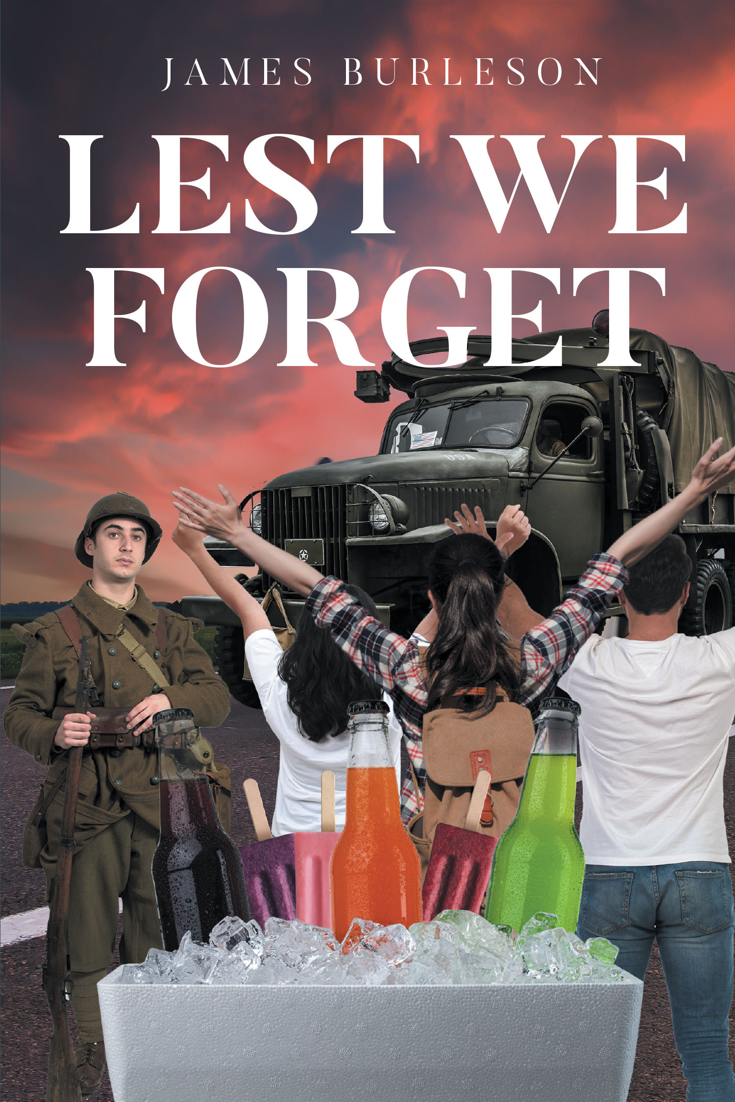 Author James Burleson’s New Book, "Lest We Forget," is a Compelling Memoir Documenting the Author’s Time Serving in the Army Both Stateside and Overseas in Vietnam