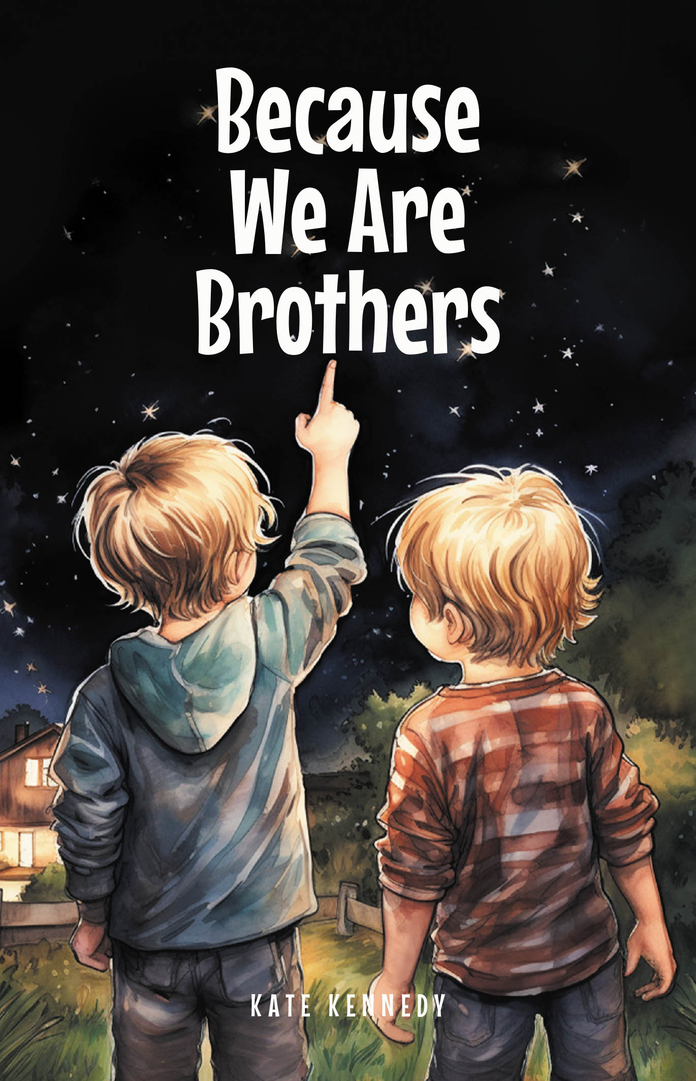 Kate Kennedy’s Newly Released "Because We Are Brothers" is a Heartwarming Celebration of Sibling Bonds and Childhood Adventures