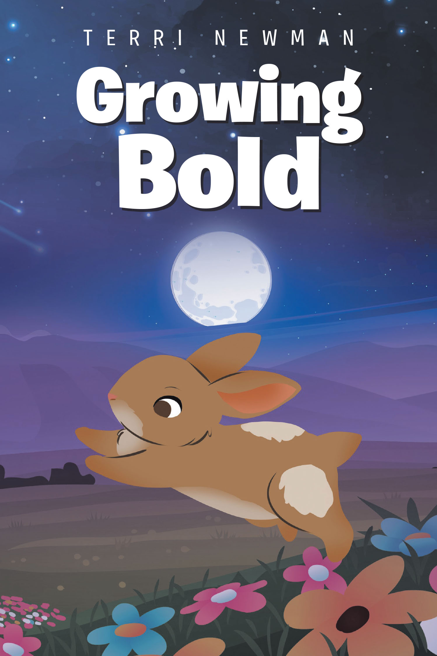 Terri Newman’s Newly Released "Growing Bold" is a Heartwarming Children’s Tale That Encourages Faith and Bravery in the Face of Fear