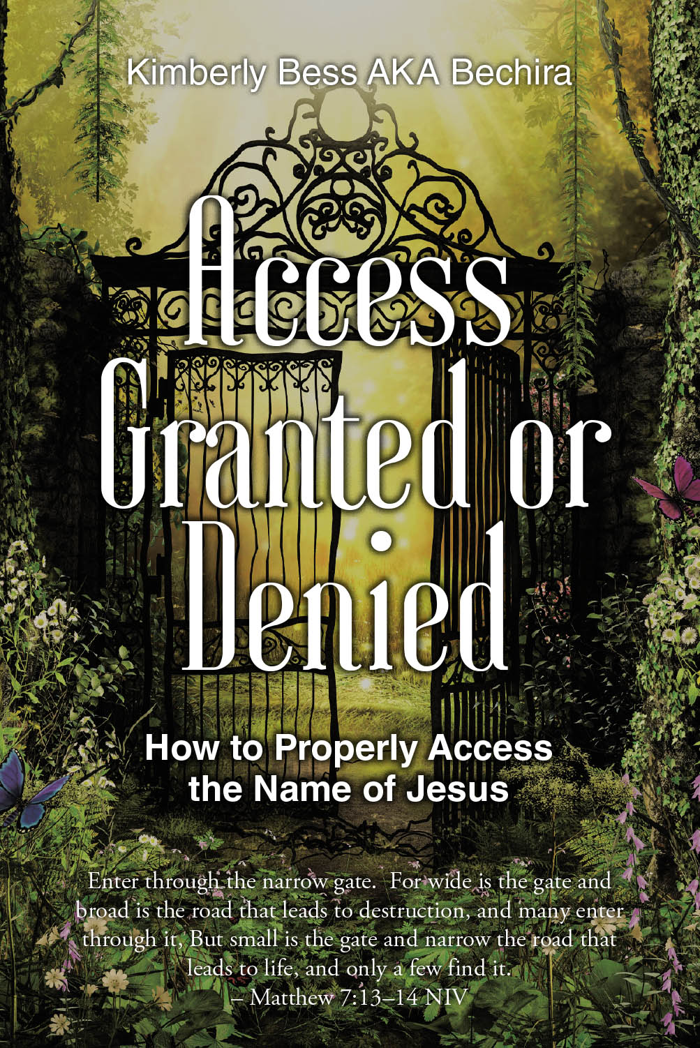 Kimberly Bess AKA Bechira’s Newly Released "Access Granted or Denied" is a Spiritually Enriching Exploration of Biblical Truth and Personal Revelation