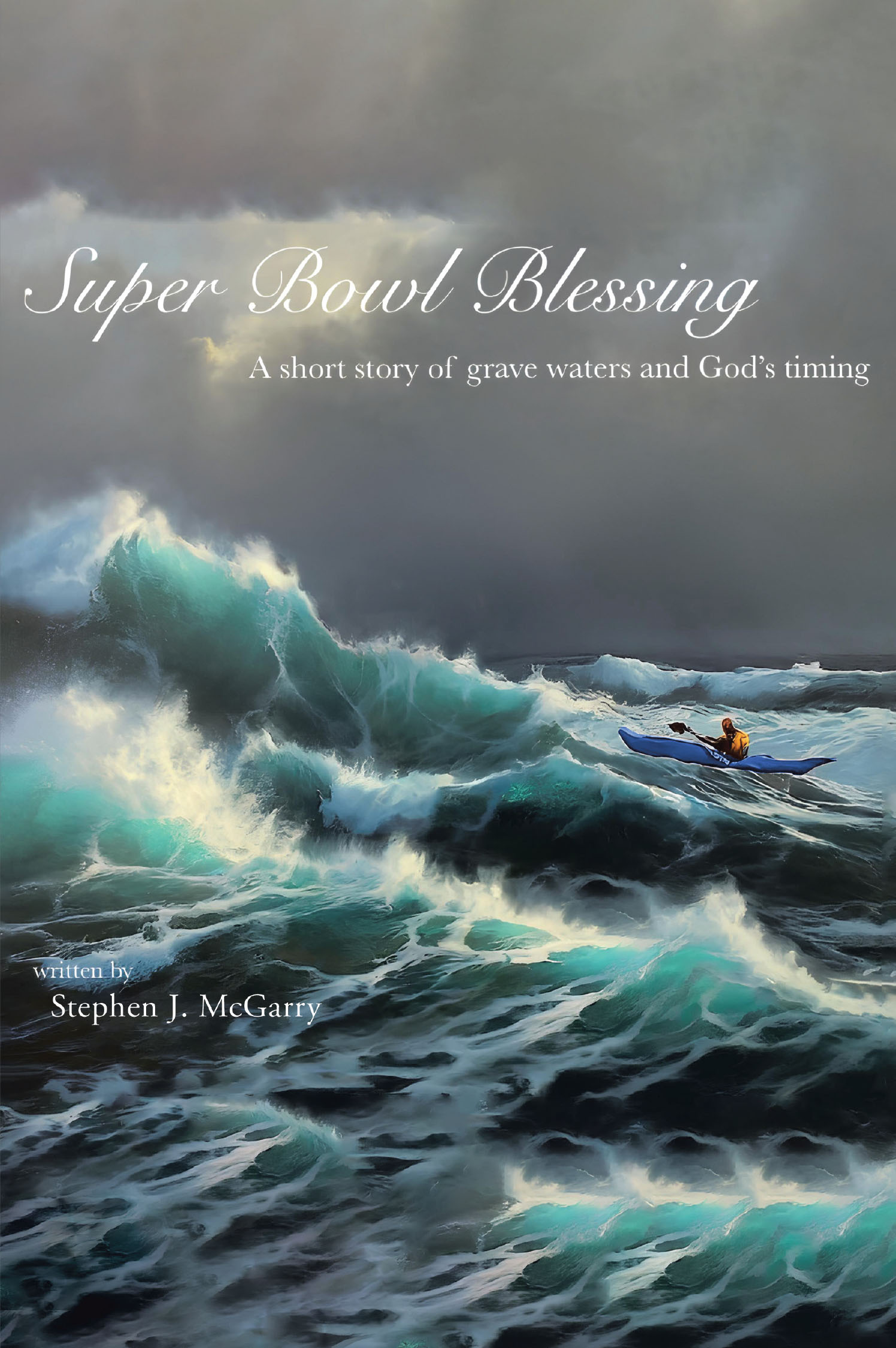 Stephen J. McGarry’s Newly Released “Super Bowl Blessing: A short story of grave waters and God’s timing” is an Inspiring Tale of Faith and Divine Intervention